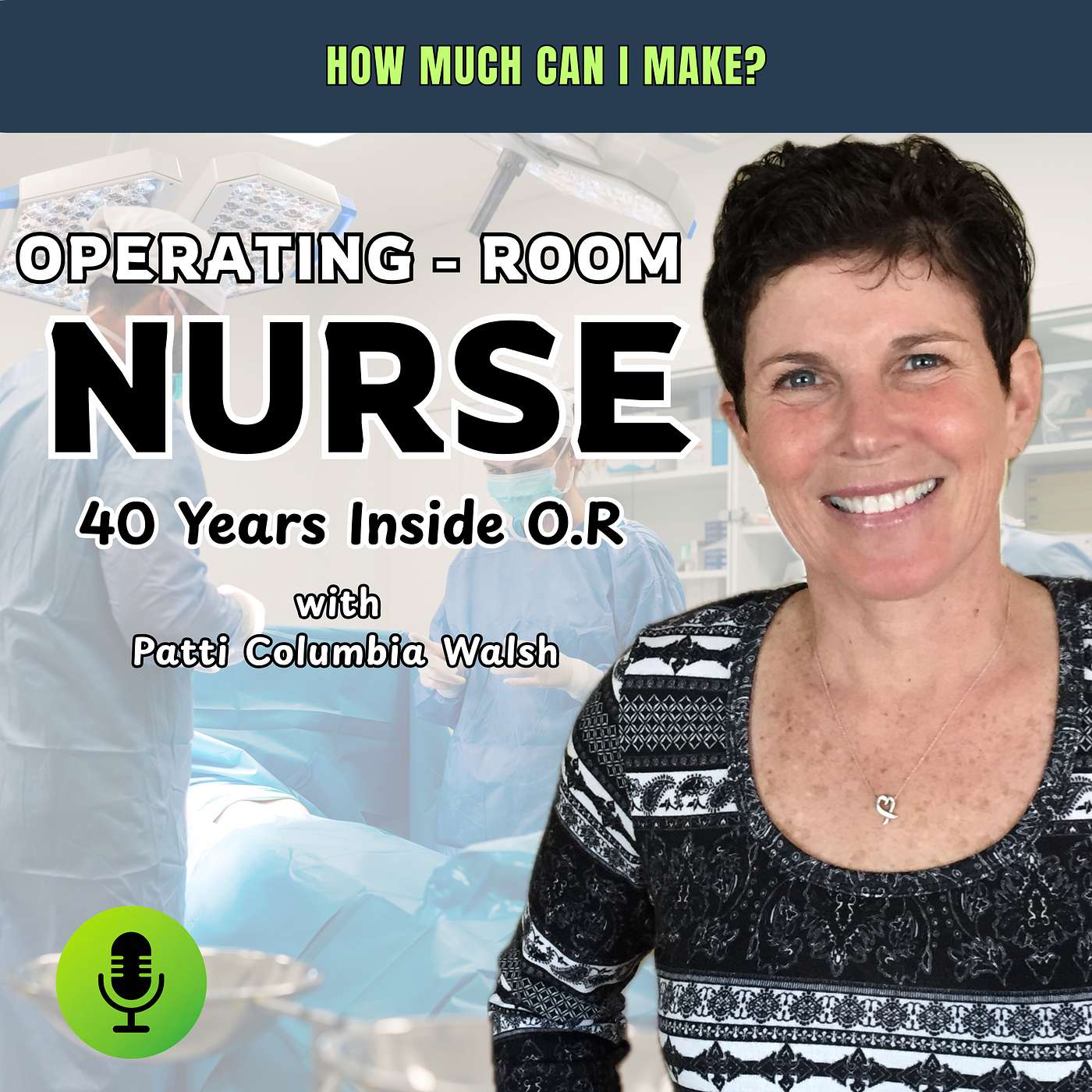 Inside the Operating Room: An OR Nurse's Career