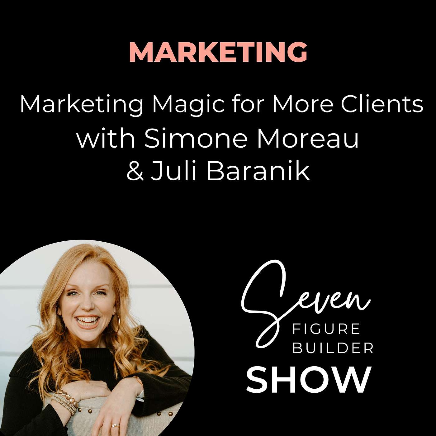 Get the Secrets to Make Clients Say YES Before Even Speaking To You with Simone Moreau episode artwork