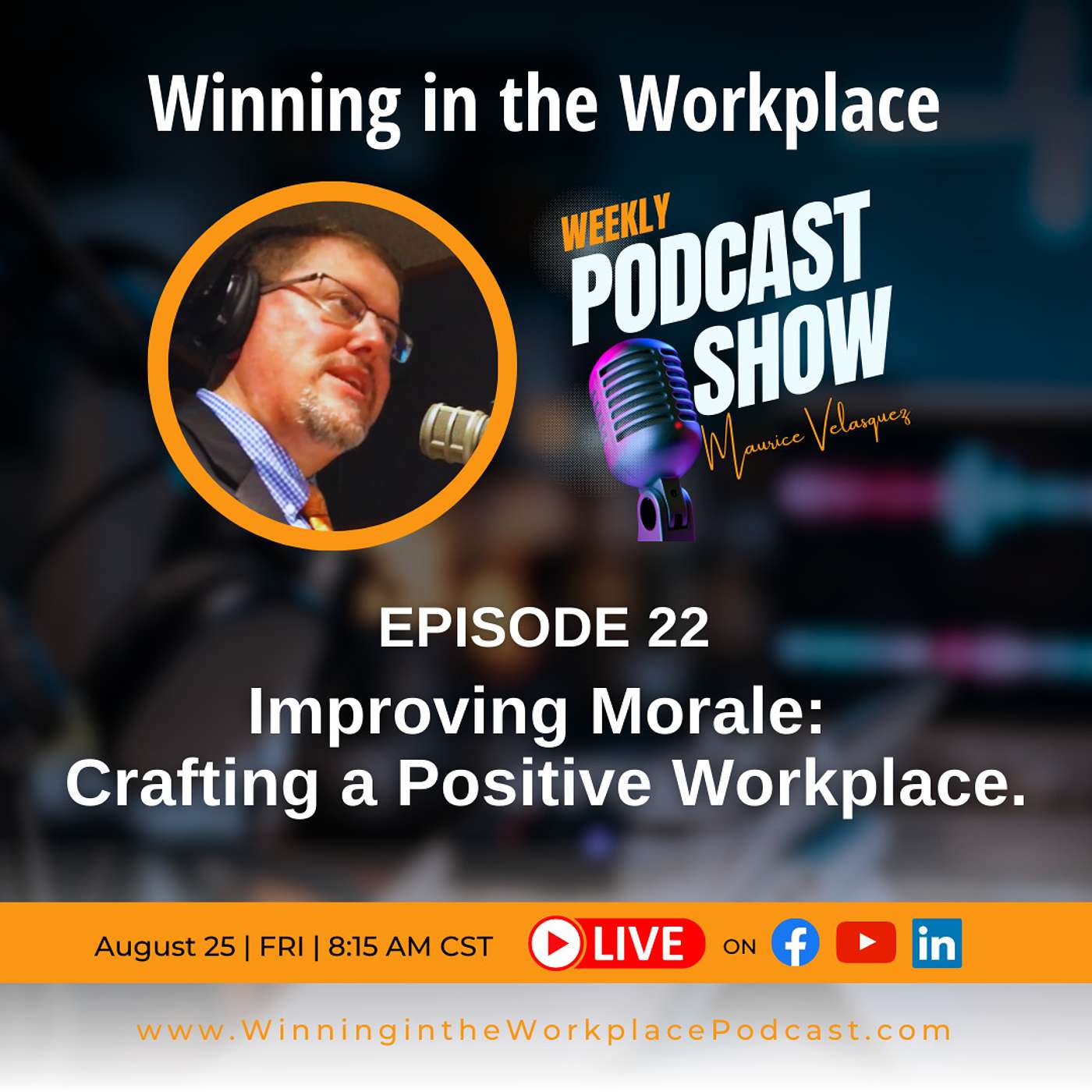 Episode 22 : Improving Morale: Crafting a Positive Workplace. Episode 22 : Improving Morale: Crafting a Positive Workplace.