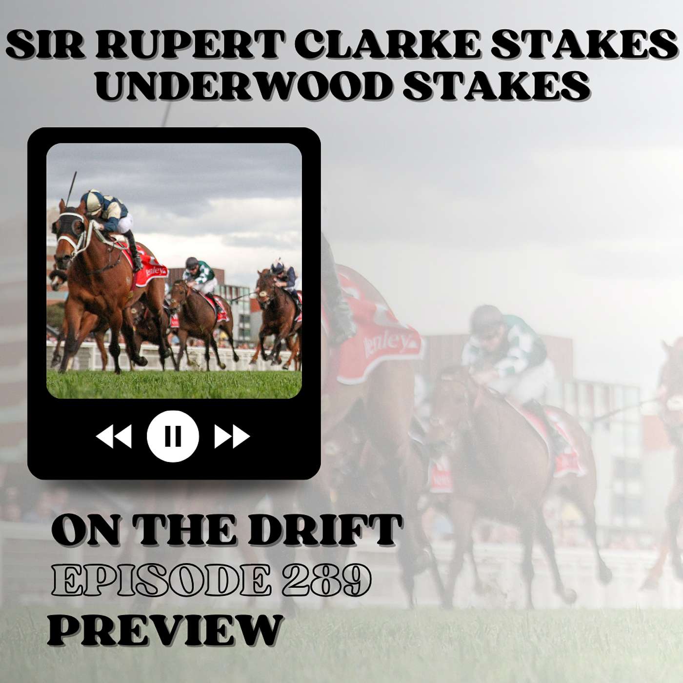 289 // Underwood Stakes & Sir Rupert Clarke | Take 2
