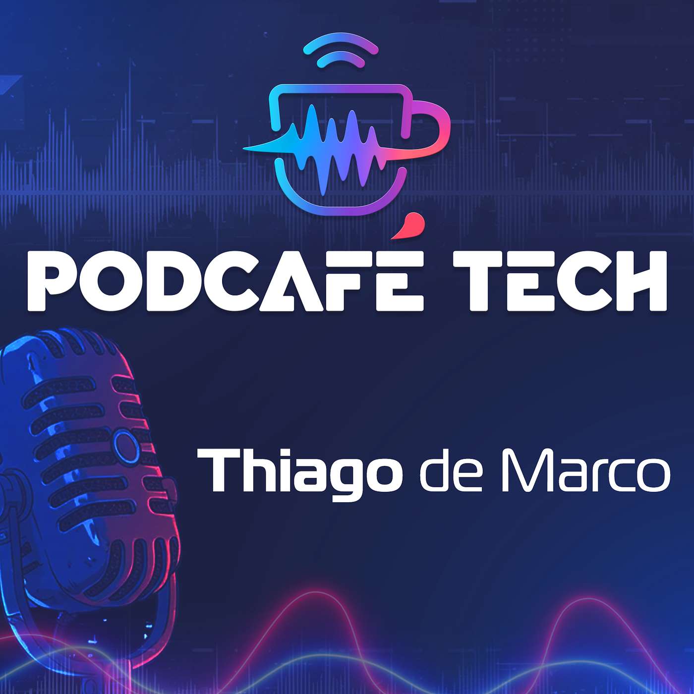 PODCAFÉ TECH