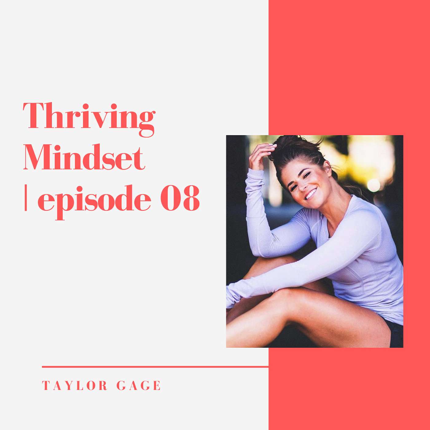 008 // Thriving Mindset
