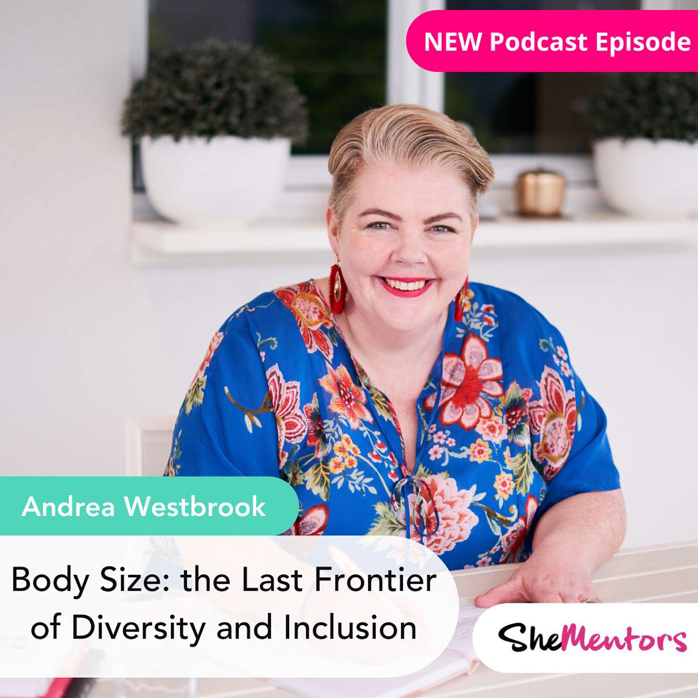 Body Size: the Last Frontier of Diversity and Inclusion with Andrea Westbrook