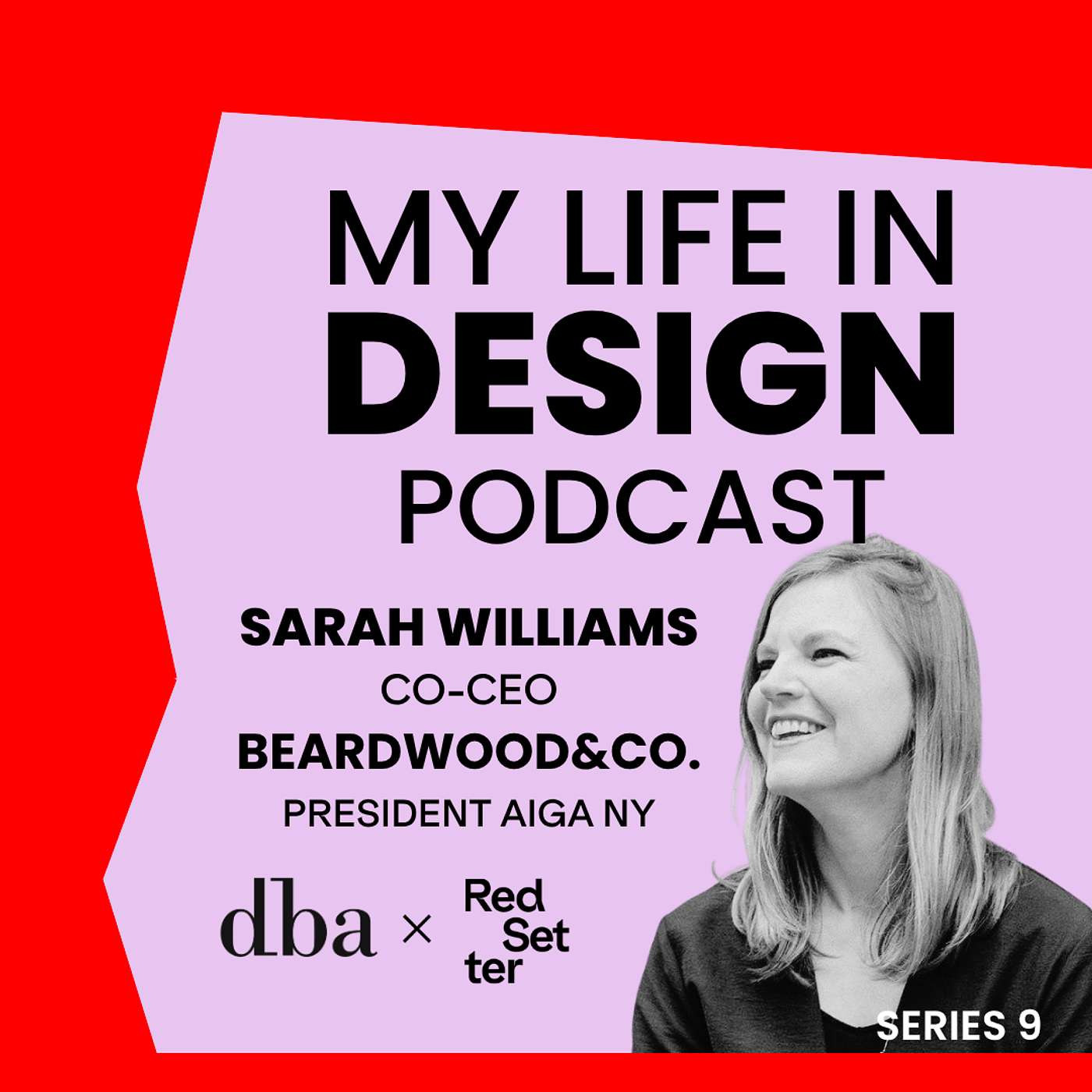 Sarah Williams - President of AIGA NY and Co-CEO of Beardwood&Co