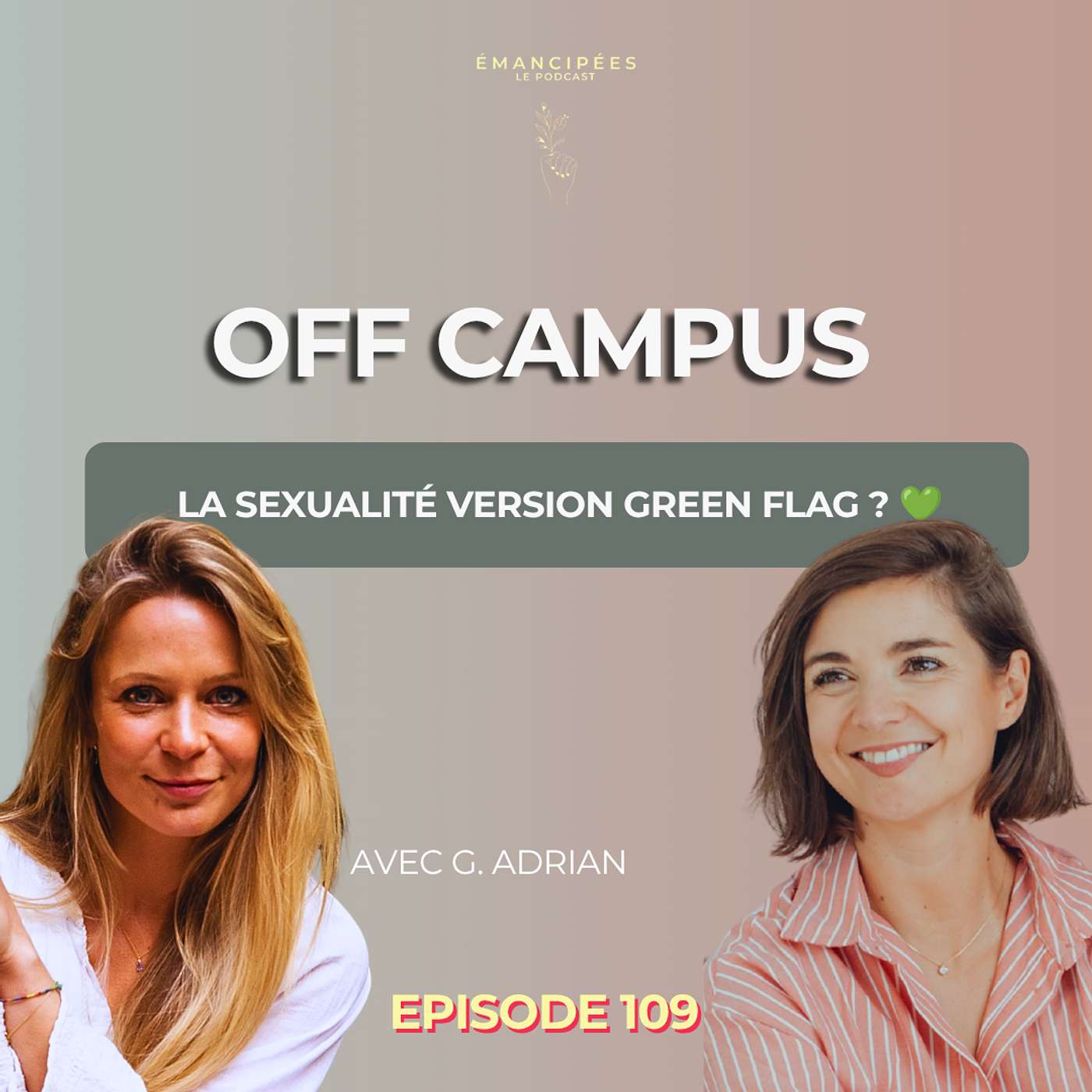 #109 Off Campus : ce que cette série nous apprend sur notre sexualité et notre rapport au couple !