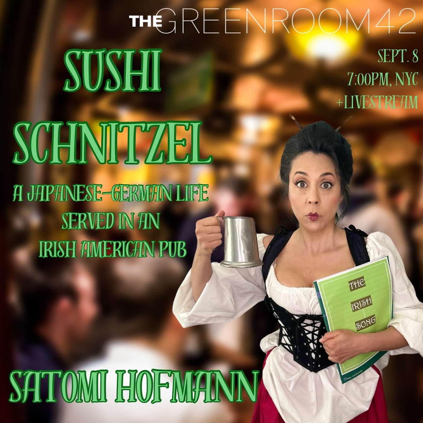S11E30 Satomi Hofmann Returns! Sushi Schnitzel- Japanese German Life Served in an Irish American Pub! episode artwork