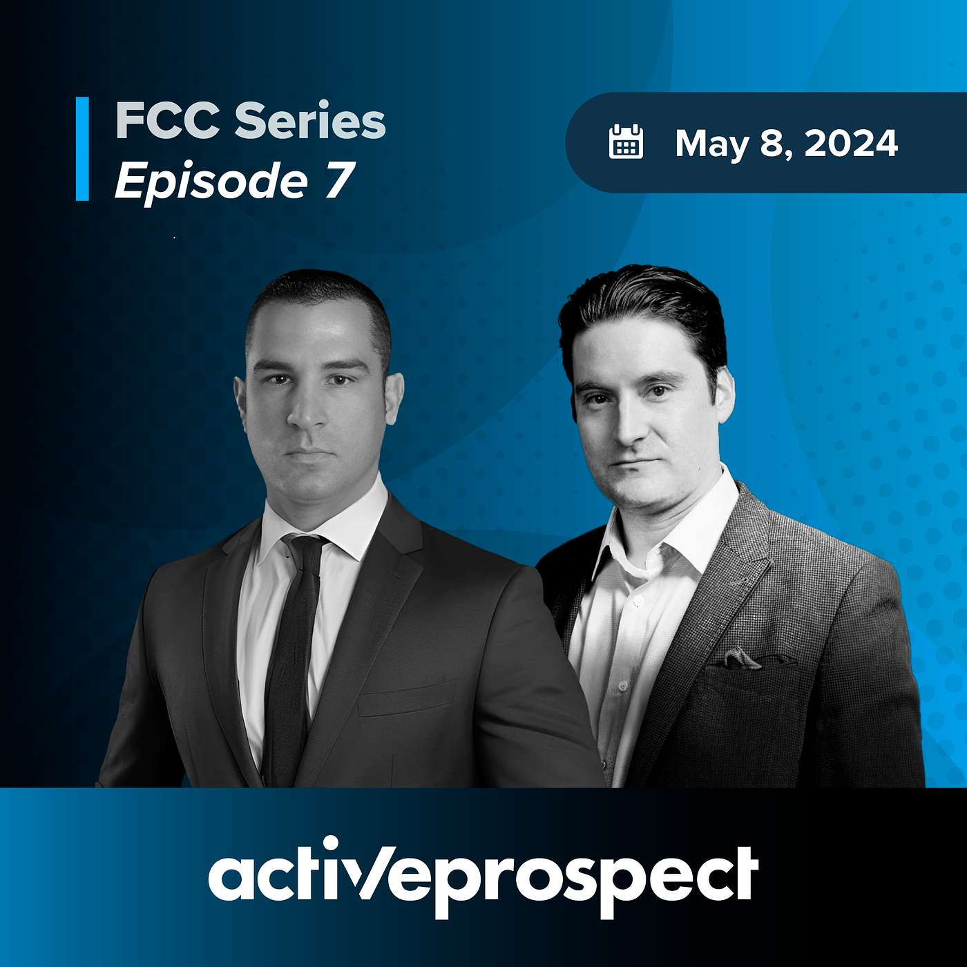 ActiveProspect's FCC Series - FCC SERIES: EPISODE 7 - Scenarios & solutions: Preparing your CRM for 1:1 consent