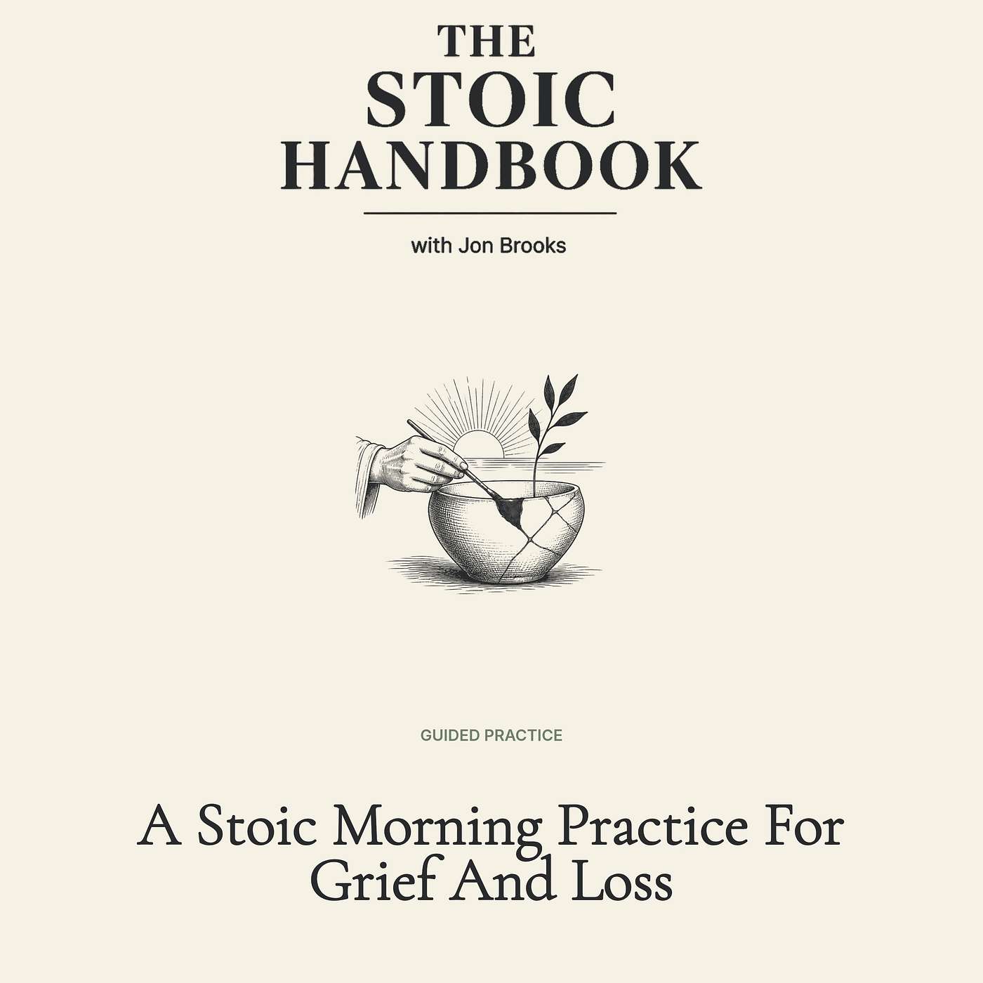 A Stoic Morning Practice For Grief And Loss episode artwork