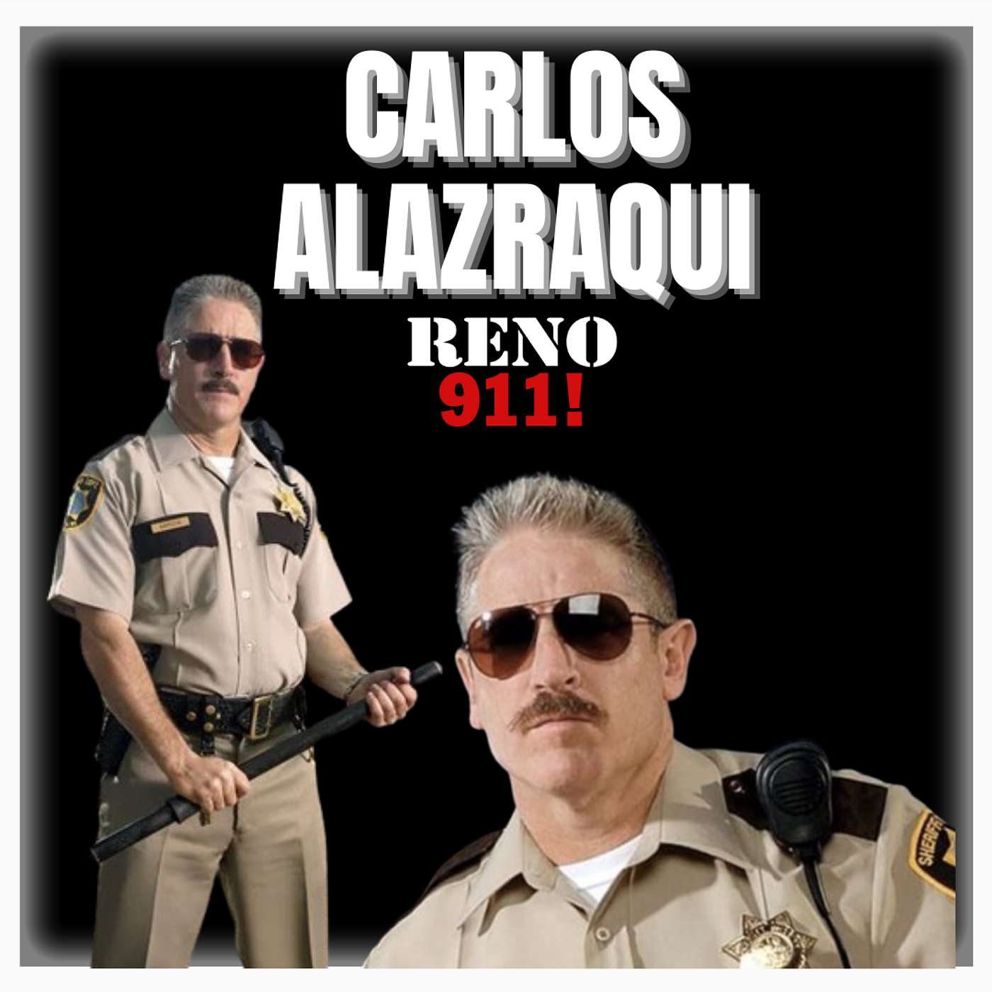 cover of episode Episode 485 | "RENO 911" | Actor: Carlos Alazraqui | (Deputy James Garcia)