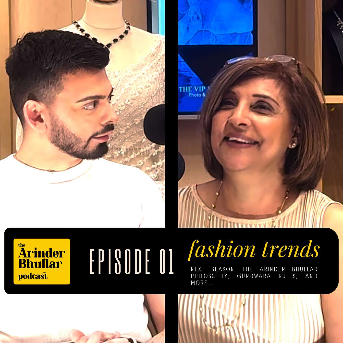 Fashion Trends - Next Season, The Arinder Bhullar Philosophy & Gurdwara Rules | TABP Ep. 1