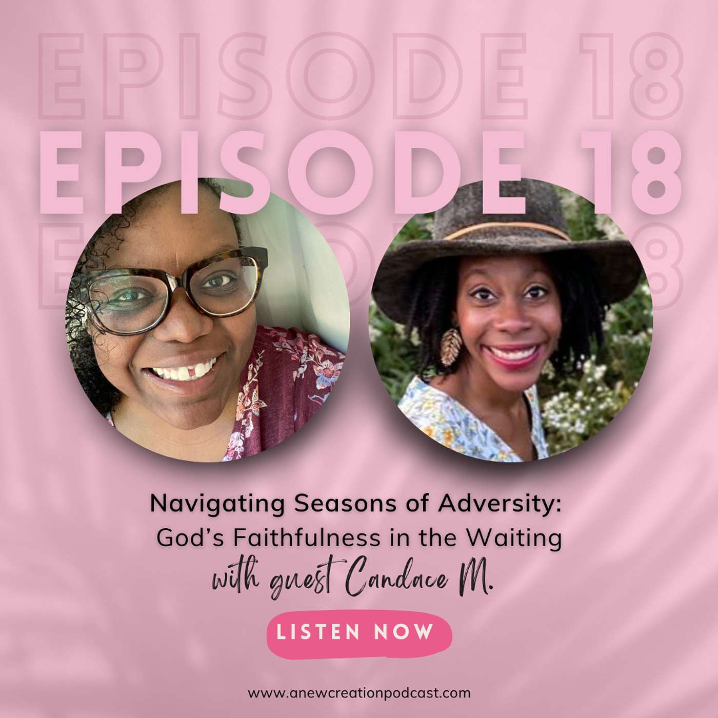 Ep 18 | Navigating Hardship: God’s Faithfulness in the Waiting with guest Candace episode artwork