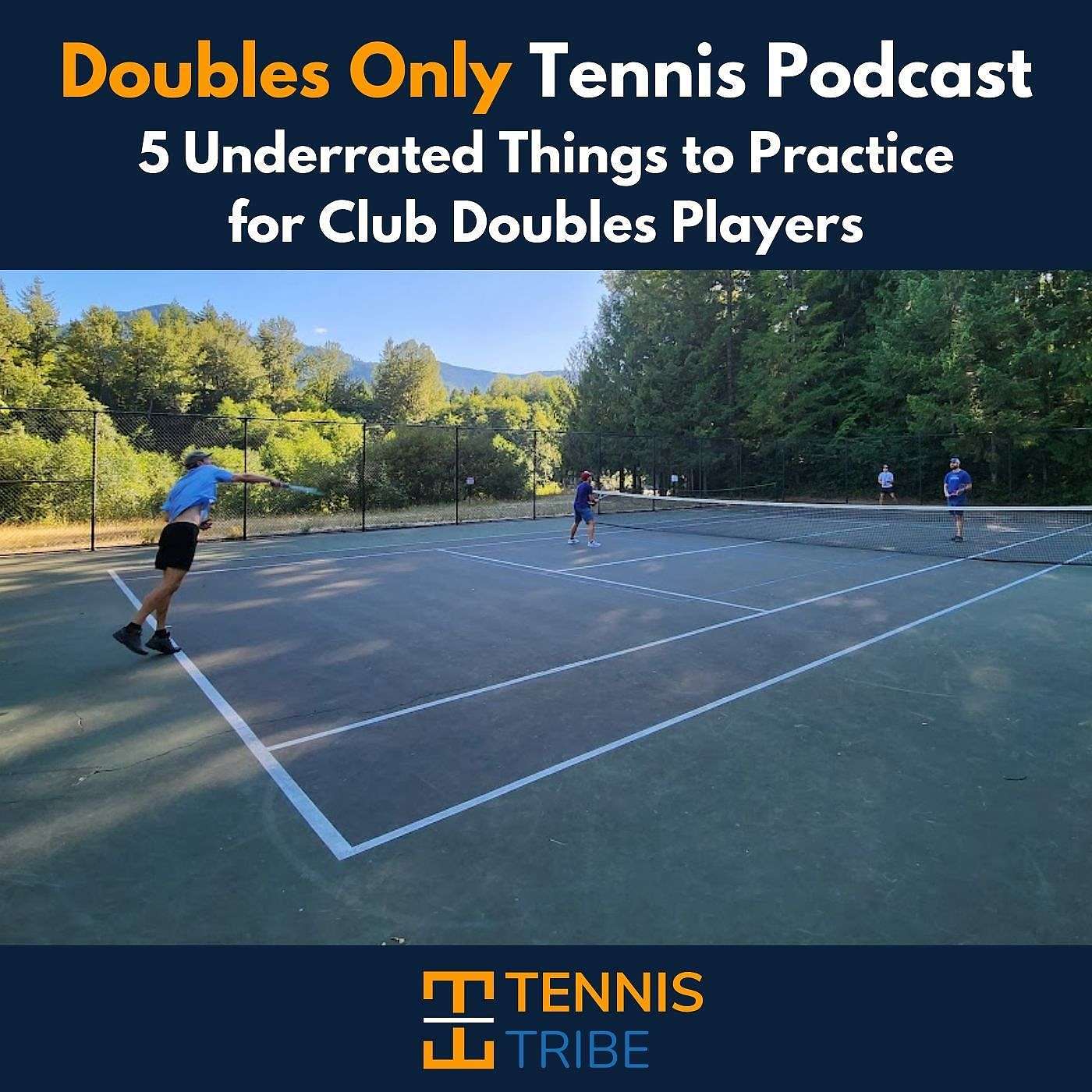 5 Underrated Things to Practice for Club Doubles Players