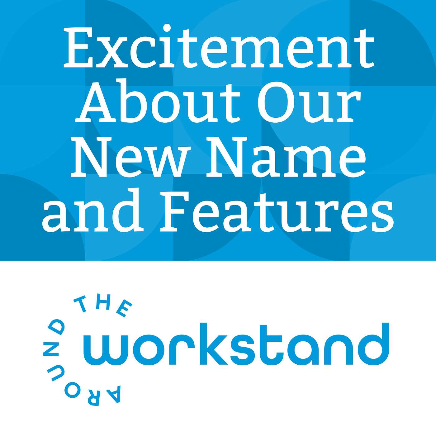 Excitement about our new name, Workstand, and our new point of sale features has continued! episode artwork