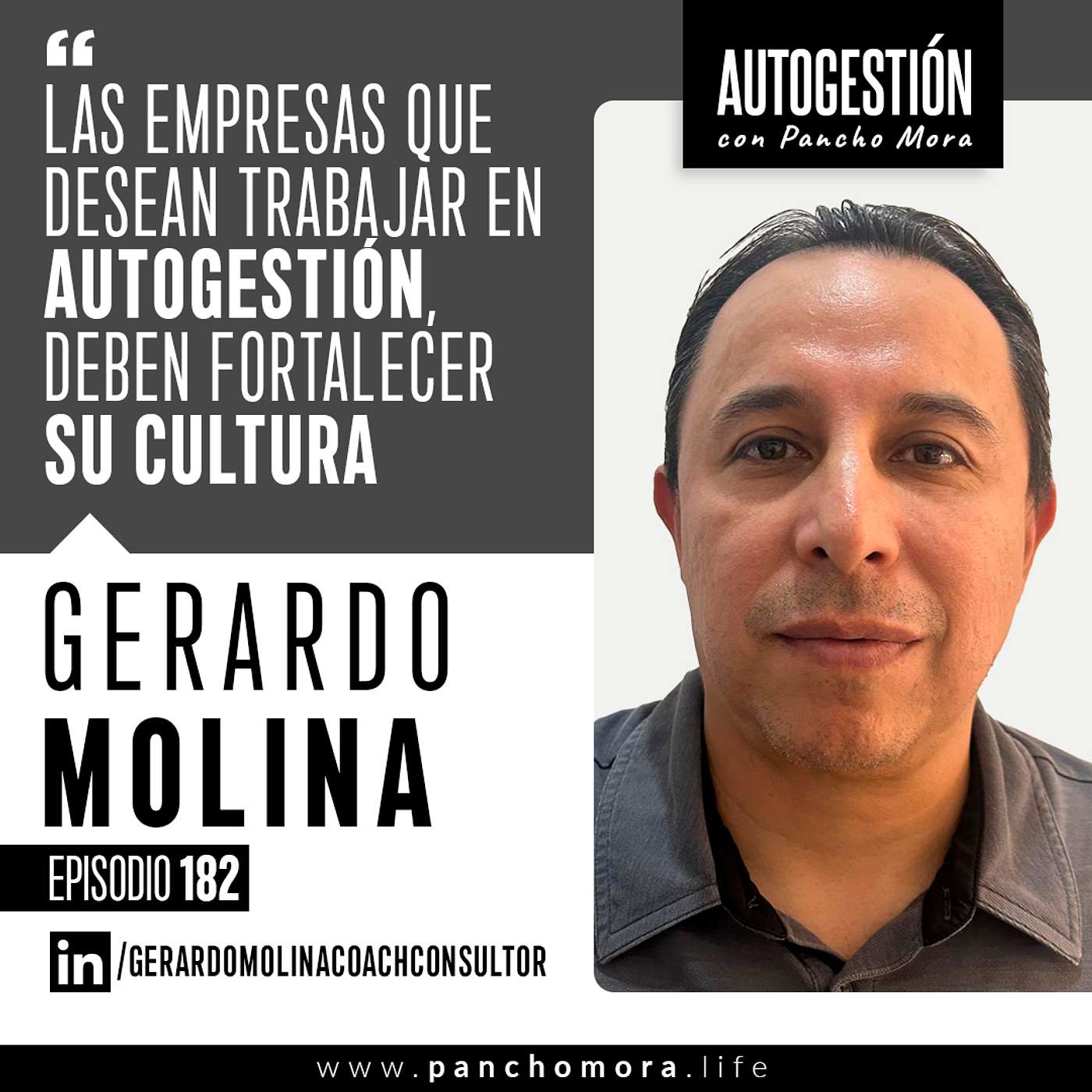 #182 Gerardo Molina - Las empresas que desean trabajar en autogestión, deben fortalecer su cultura.