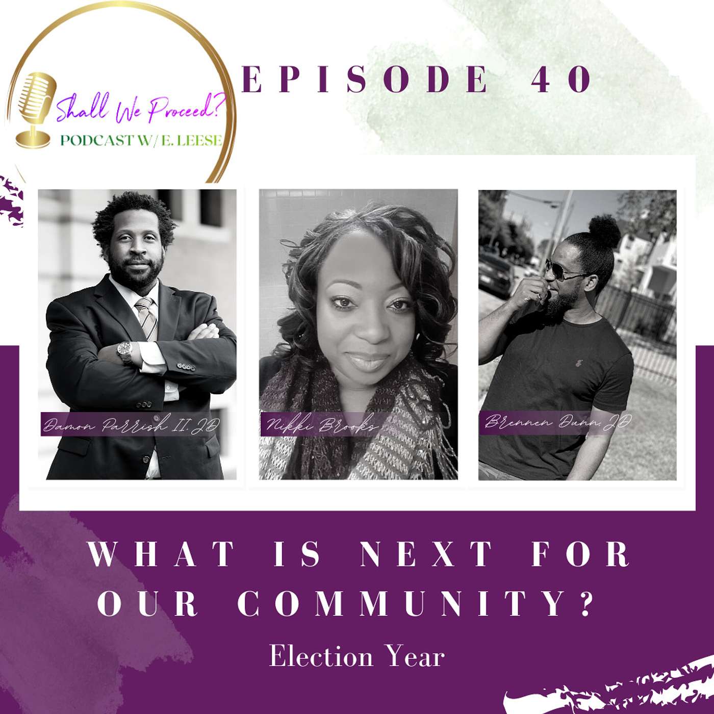 Shall We Proceed? Podcast w/E. Leese