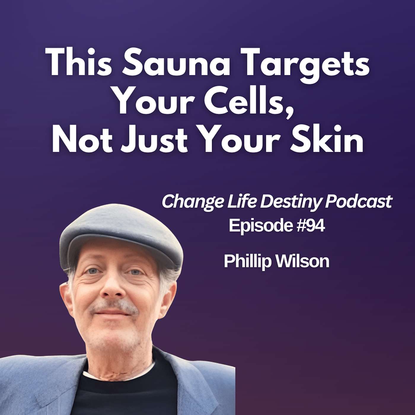 #94 - This Sauna Targets Your Cells,  Not Just Your Skin episode artwork