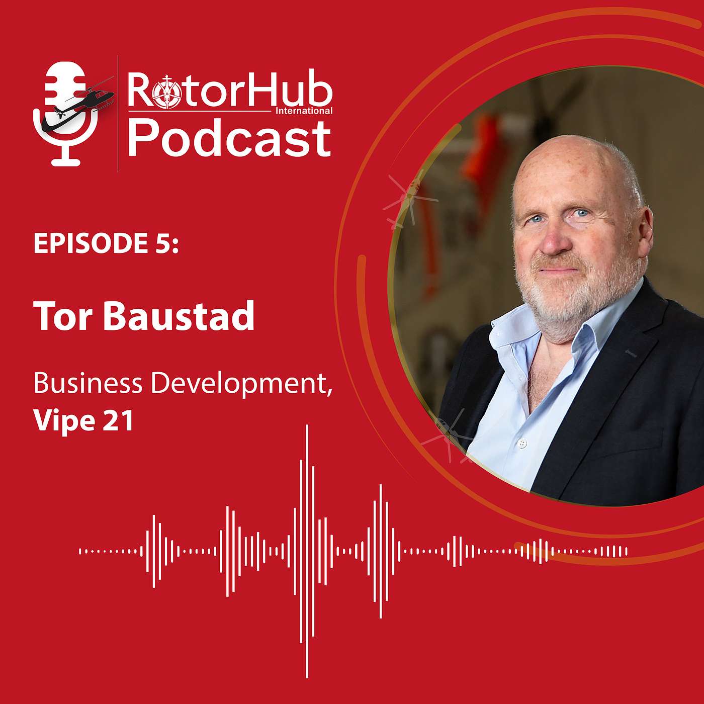 The Evolution of Helicopter Connectivity and Avionics: Tor Baustad of Vipe 21 episode artwork