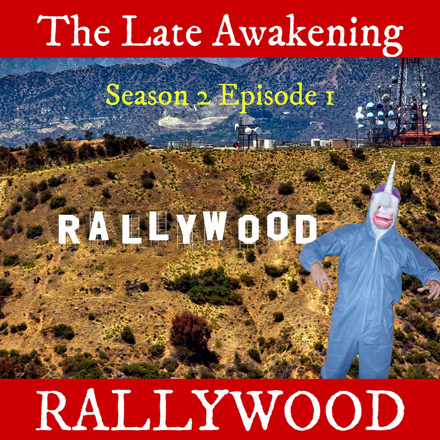 Rallywood | The Late Awakening Funny Podcast