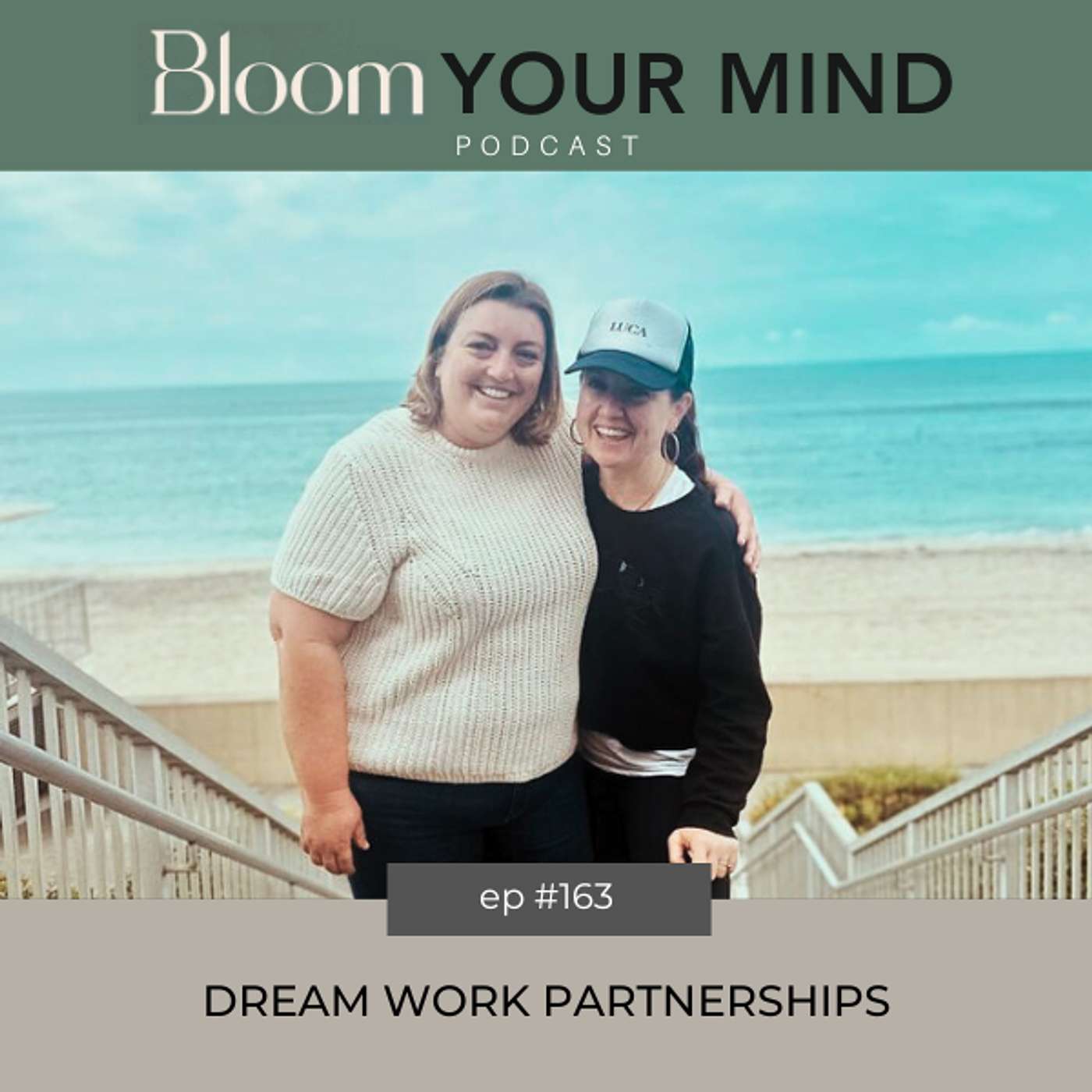 Ep 163: Dream Work Partnerships