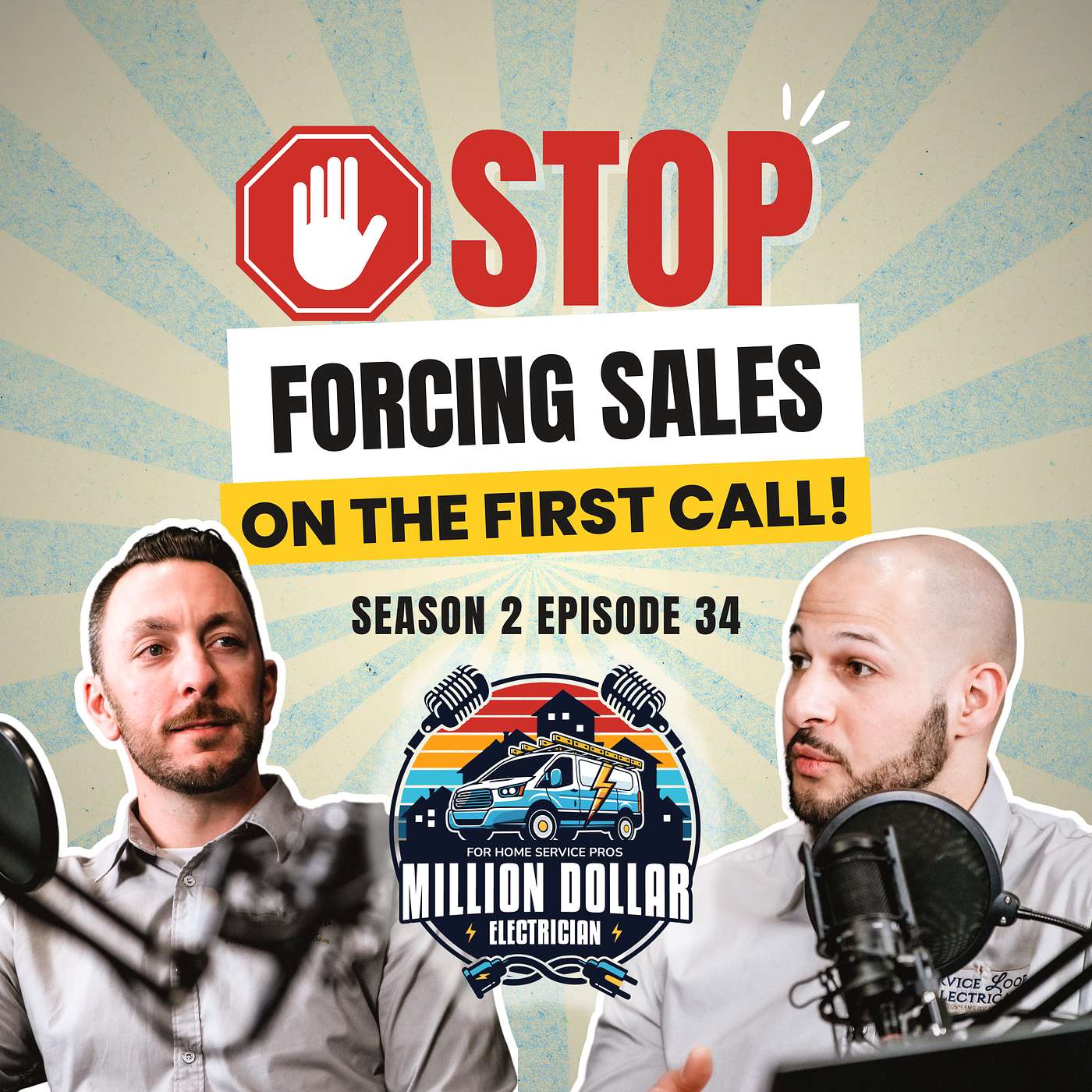 S2 EP34 - Why Electricians Should Stop Forcing Sales on the First Call