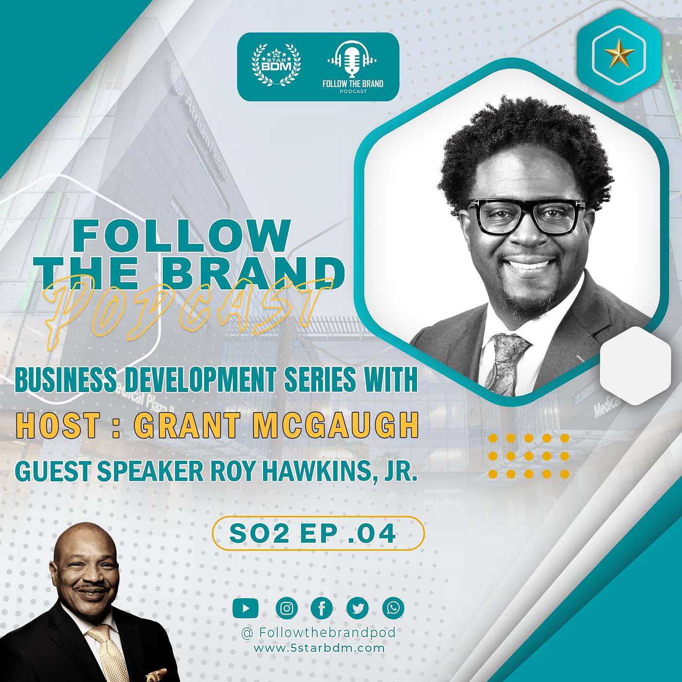 Season 2 Episode 4: An Opportunity to Reimagine featuring Roy Hawkins Jr C Suite Executive Healthcare Leader