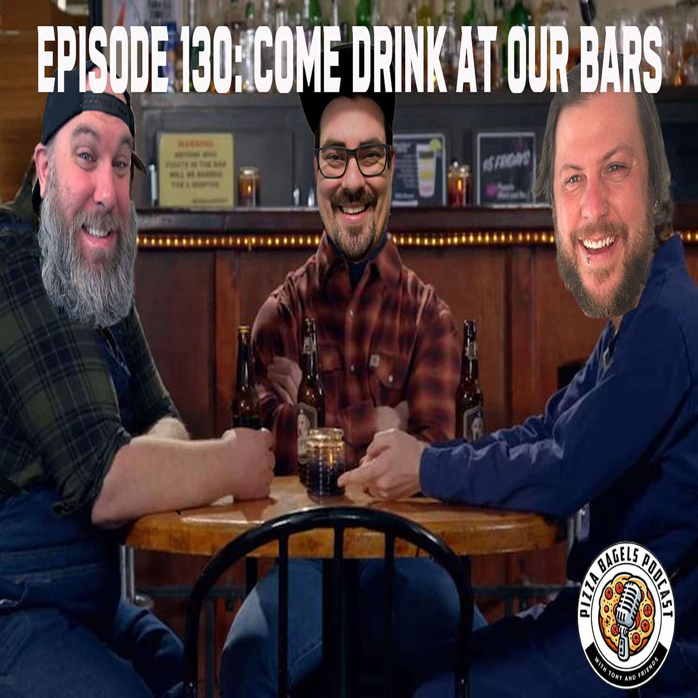 #130 Come Drink At Our Bars! episode artwork