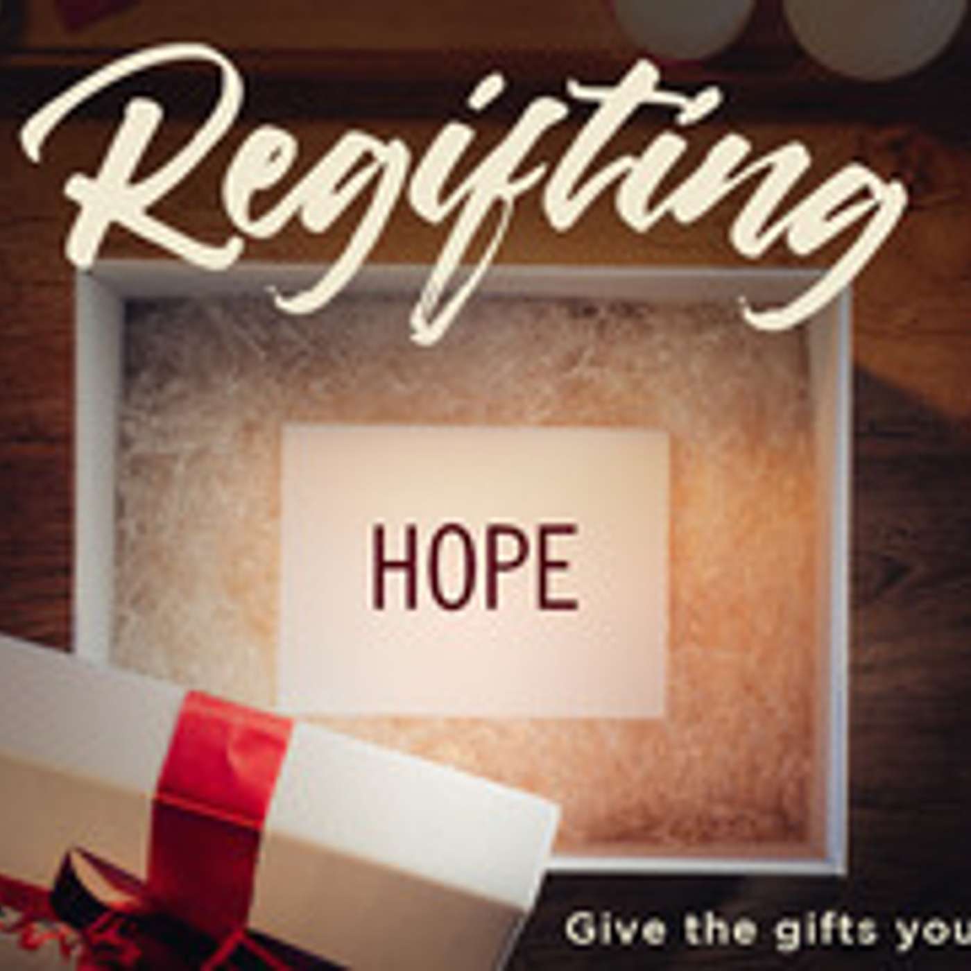 Regifting: Hope episode artwork