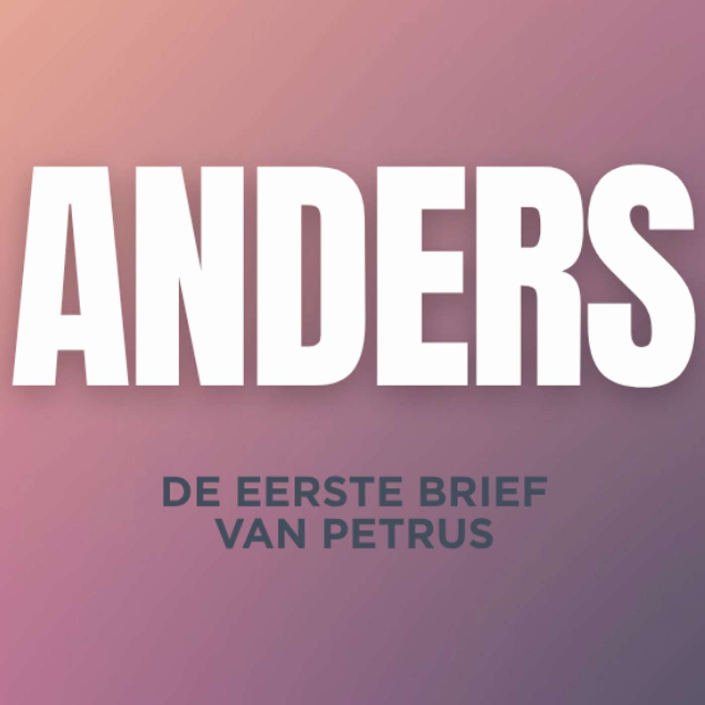 Een Andere Identiteit (Anders - De Eerste Brief Van Petrus - Week 2) episode artwork