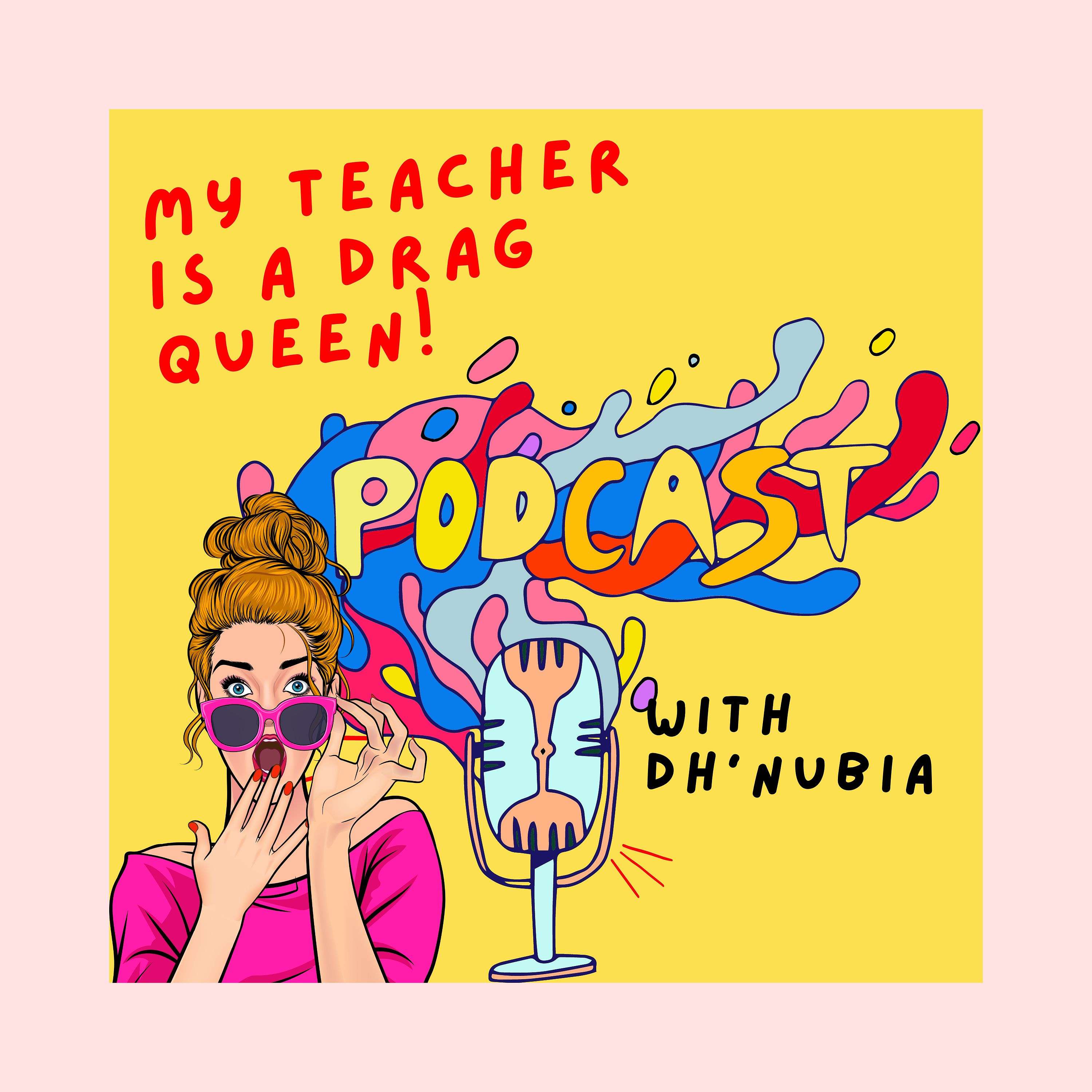 My Teacher is a Drag Queen