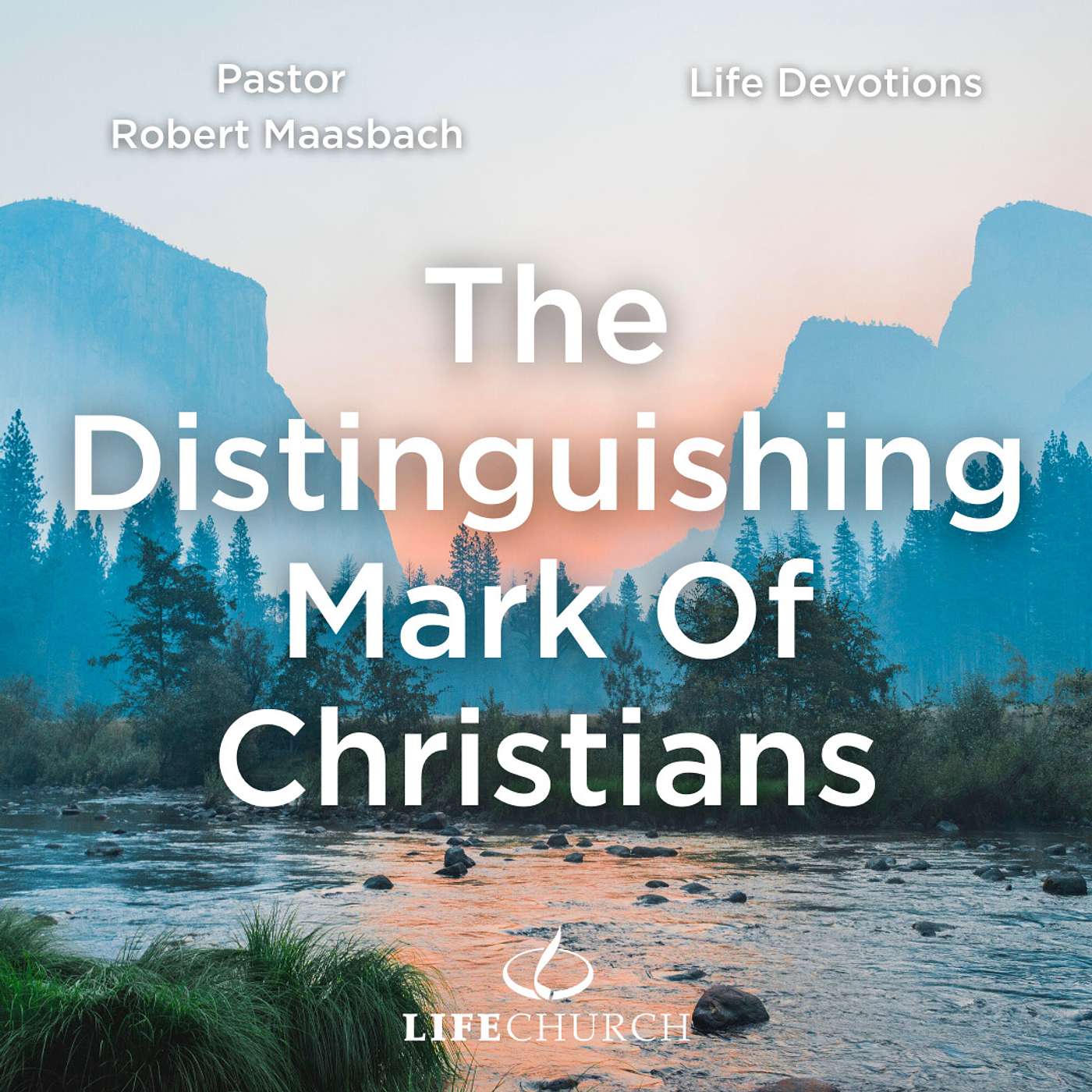 The Distinguishing Mark Of Christians - 1.2.24