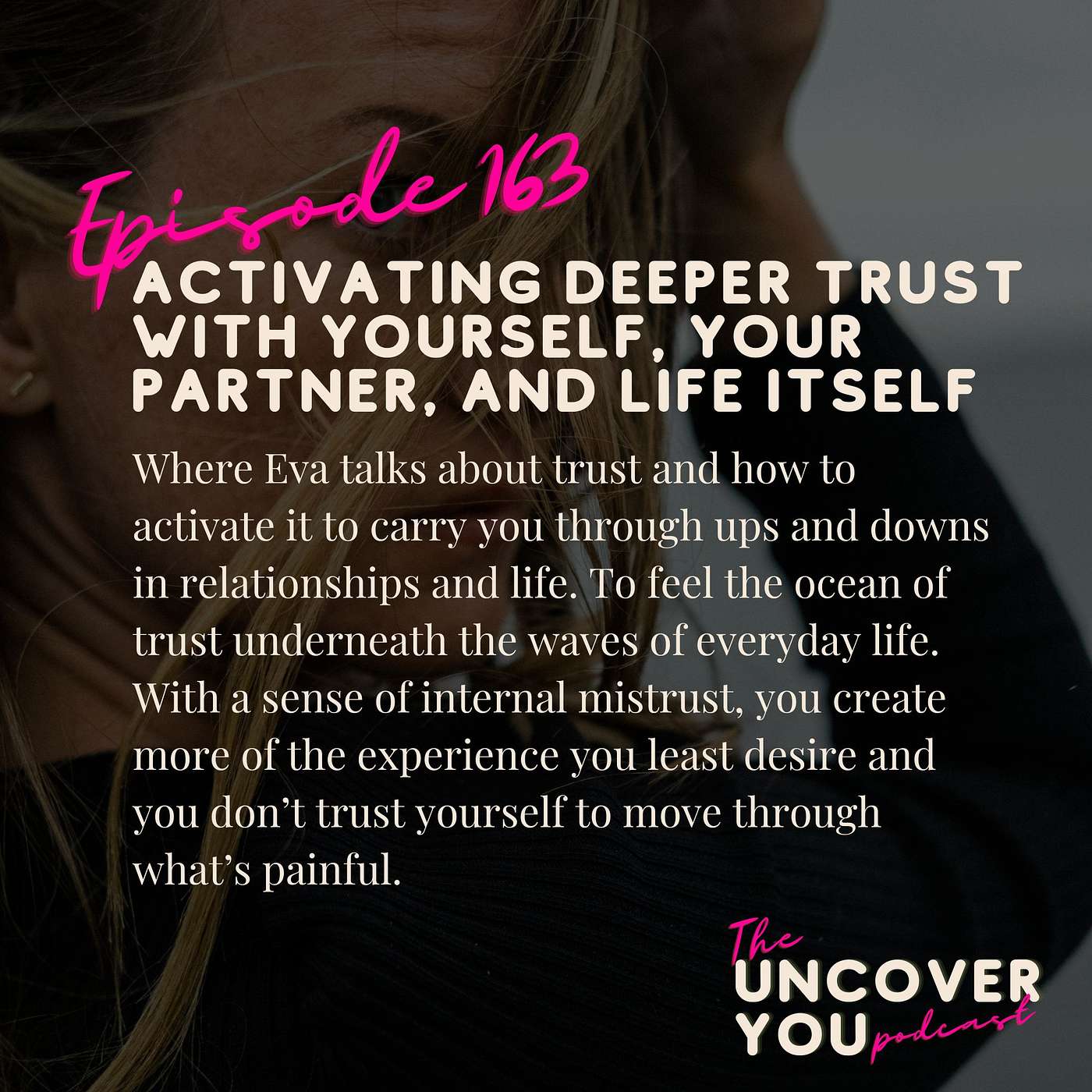 Ep 163: Activating deeper trust with yourself, your partner, and life itself episode artwork
