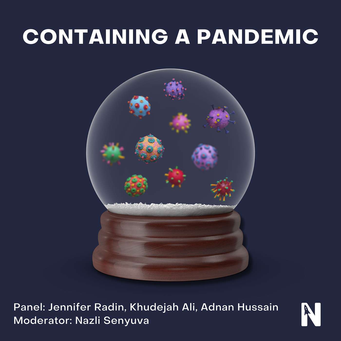 Containing a Pandemic | Jennifer Radin, Khudejah Ali, Adnan Hussain, Nazli Senyuva