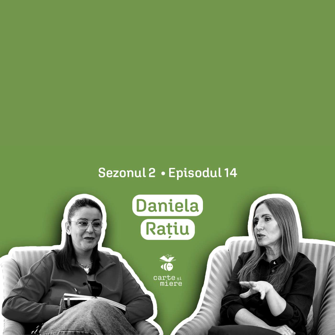 Carte și Miere | 14 | Daniela Rațiu | Despre sfârșituri ale lumii, trecut, prezent și scris ca salvare a viitorului episode artwork