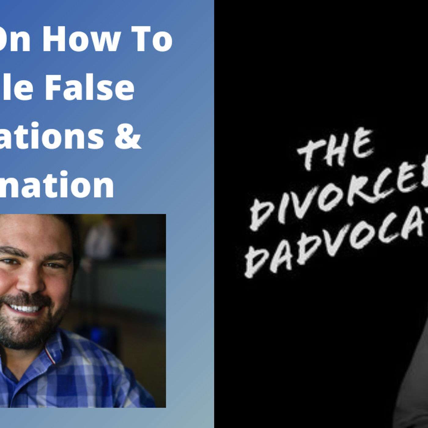 The Divorced Dadvocate: Divorce Support For Dads - Members Podcast