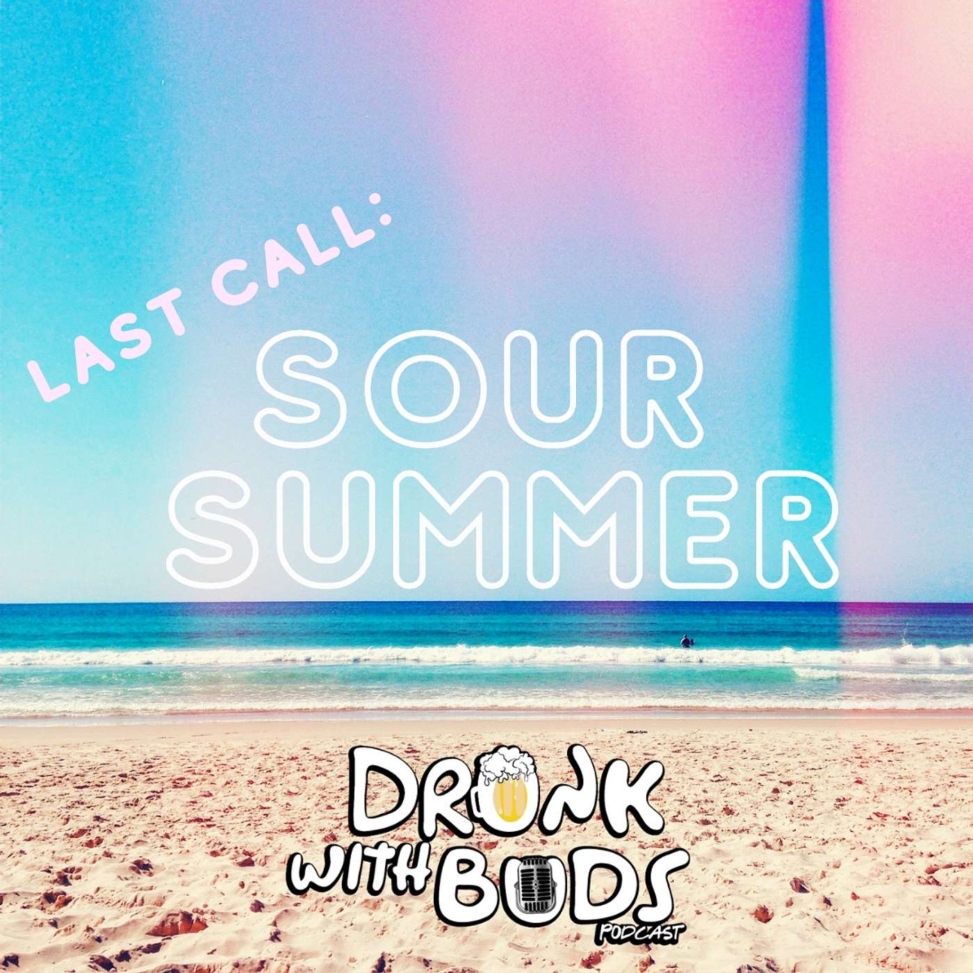 Last Call: Sour Summer