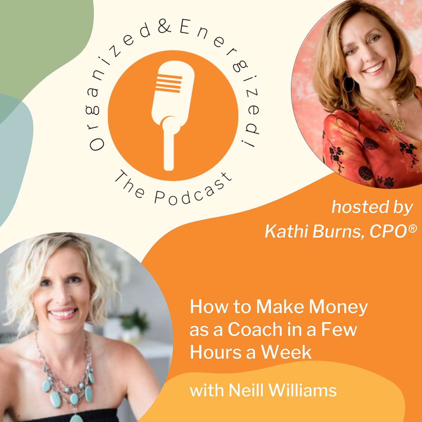 Organized and Energized! The Podcast