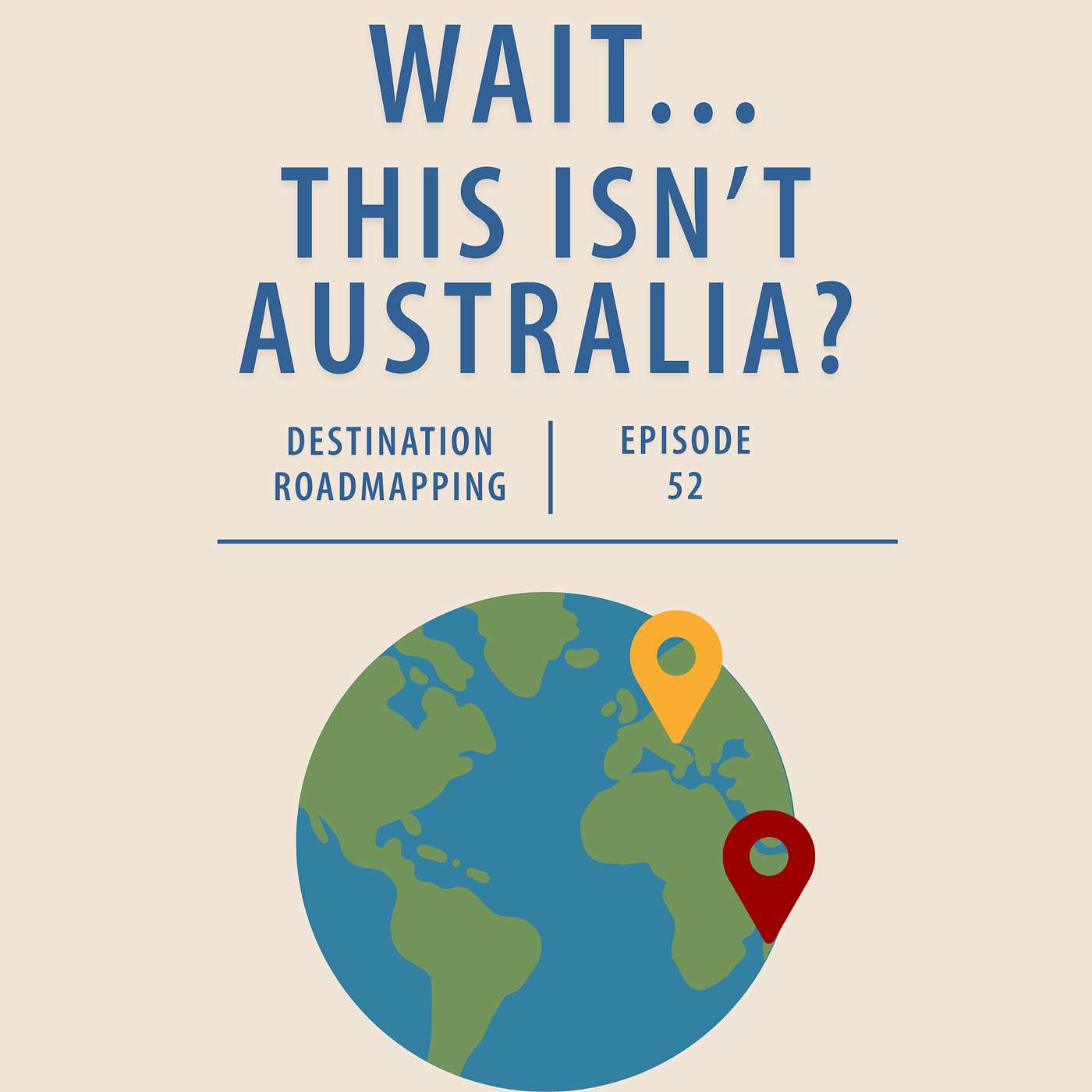 What...this isn't Australia? episode artwork