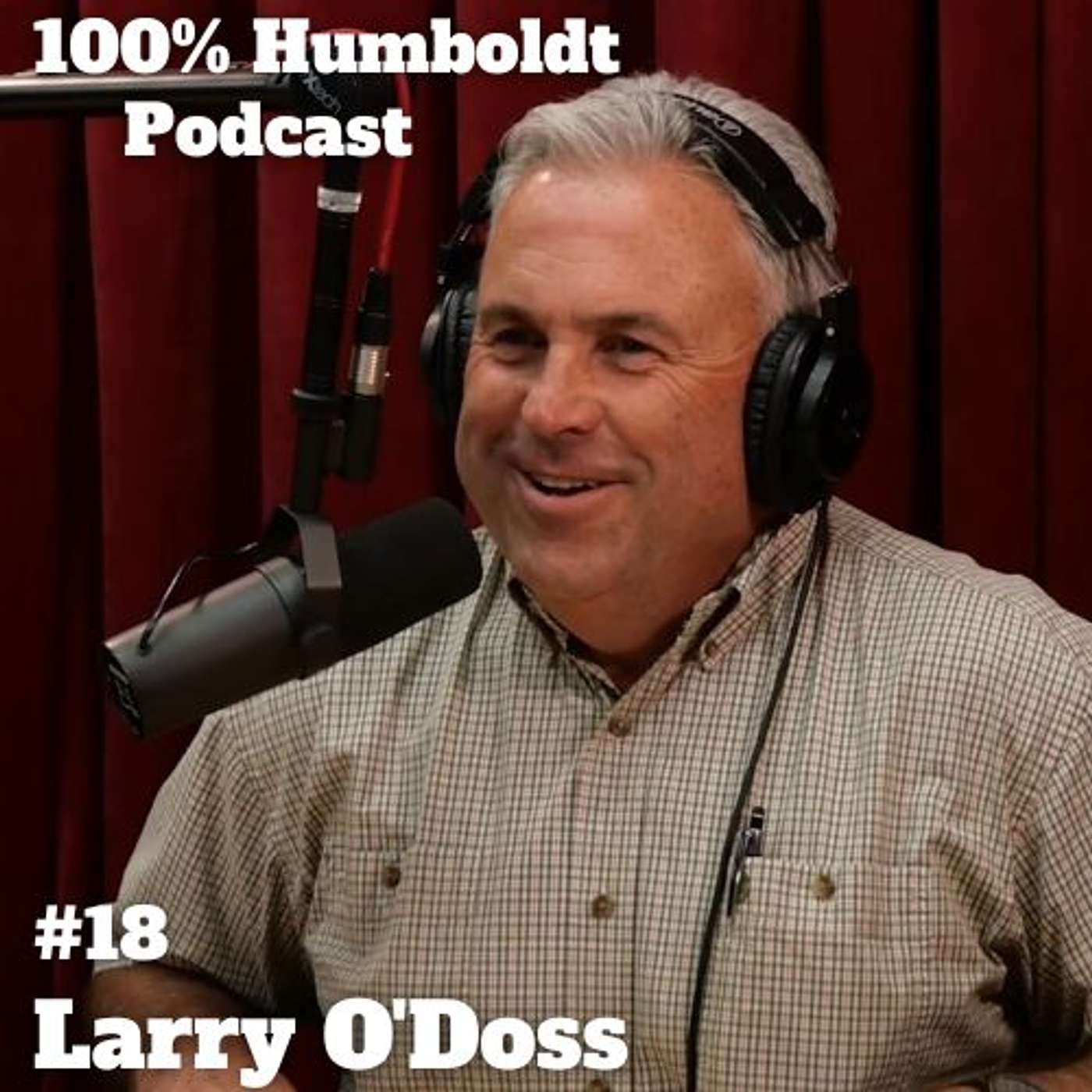 #18. Balancing Community Service, Family, Ranching, and Real Estate: A Dive into Larry O'Doss episode artwork