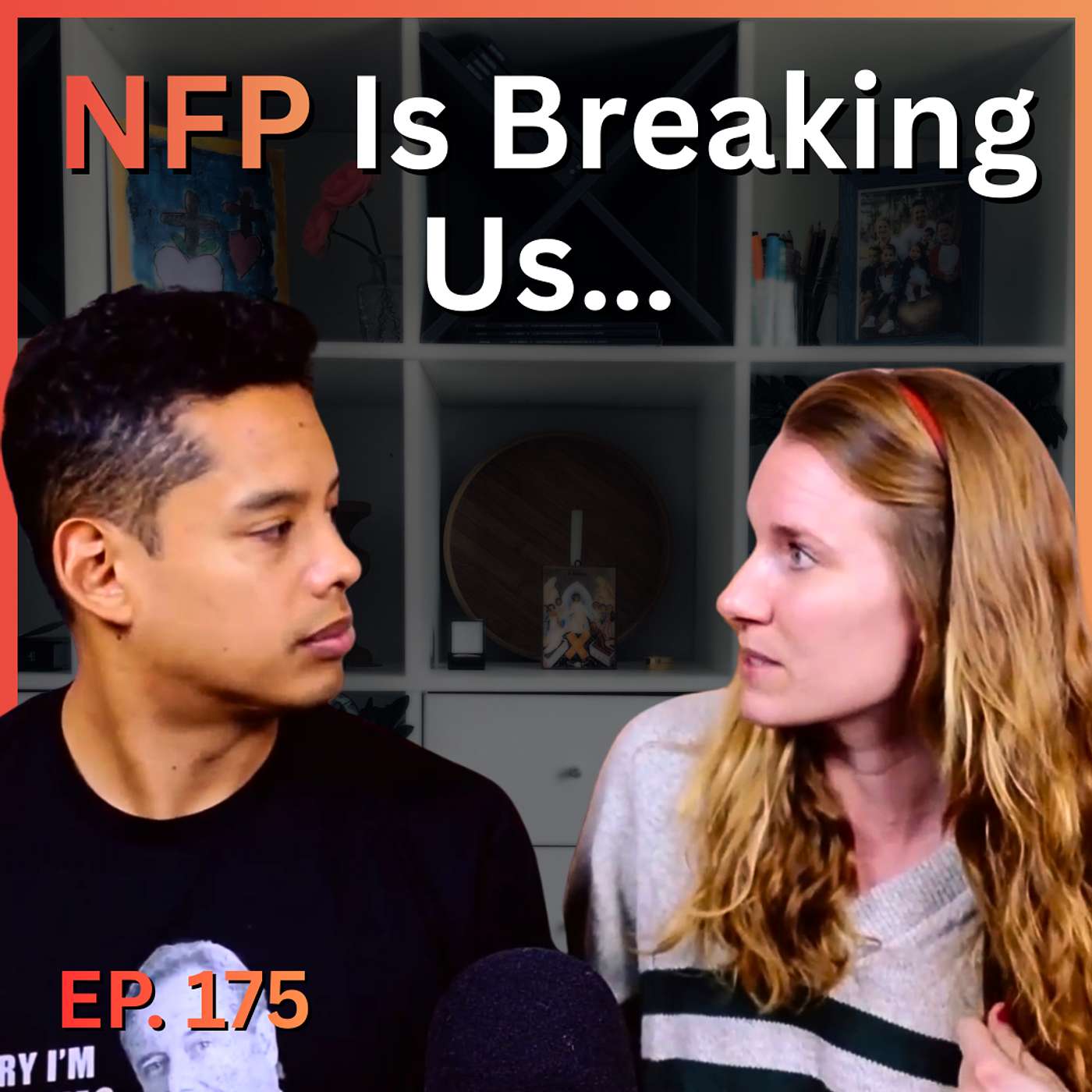 175. 5 Ways NFP Can Break Your Marriage (And How to Fix It) 175. 5 Ways NFP Can Break Your Marriage (And How to Fix It)