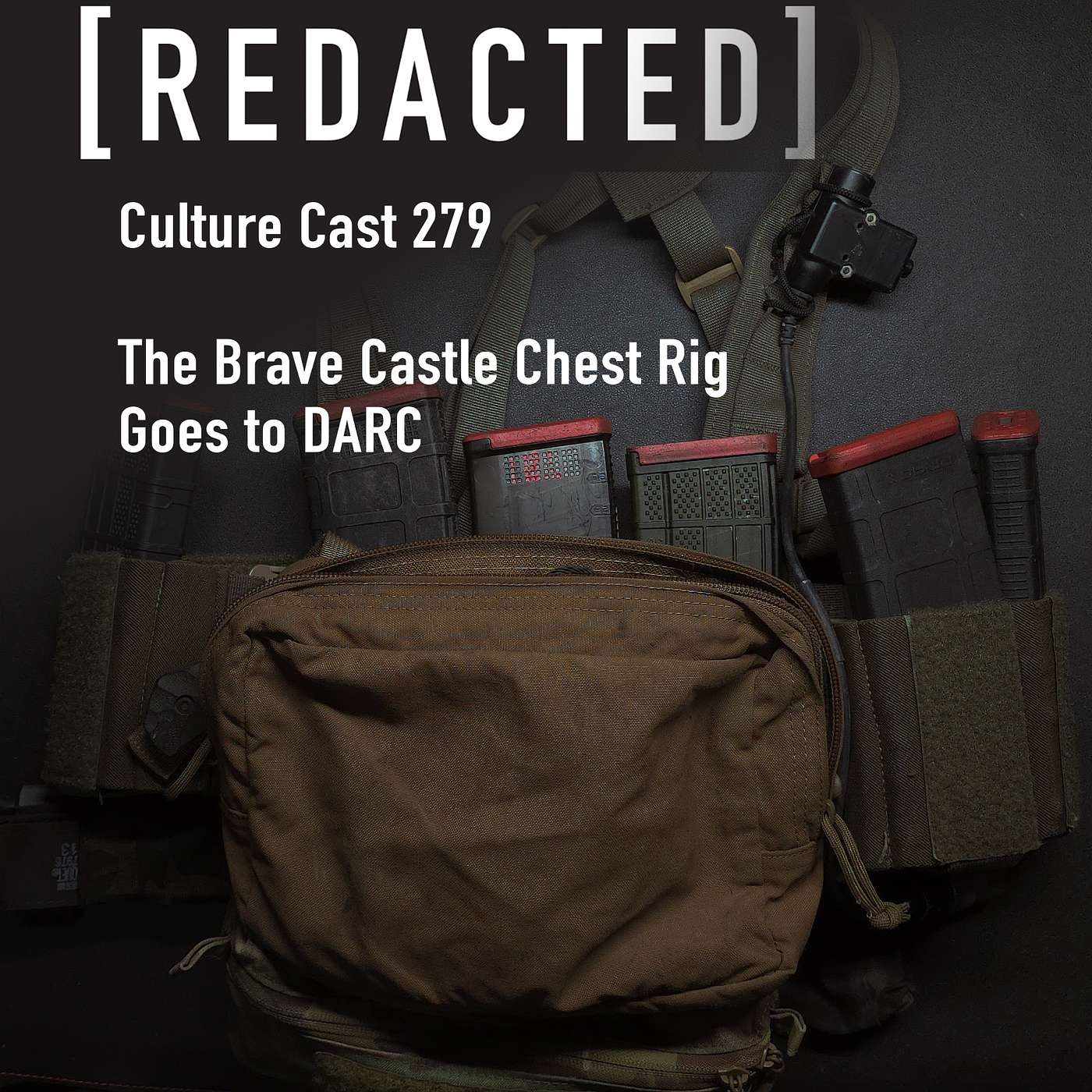 279: A Brave Castle Chest Rig Goes to DARC