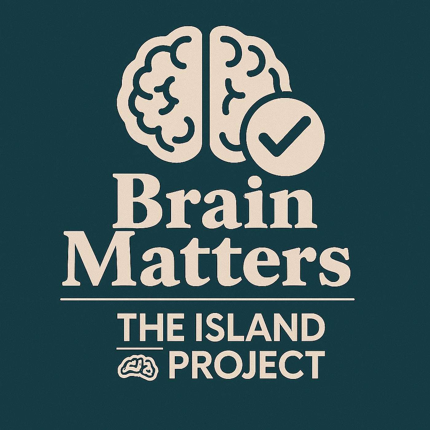 Brain Matters (The ISLAND Project)
