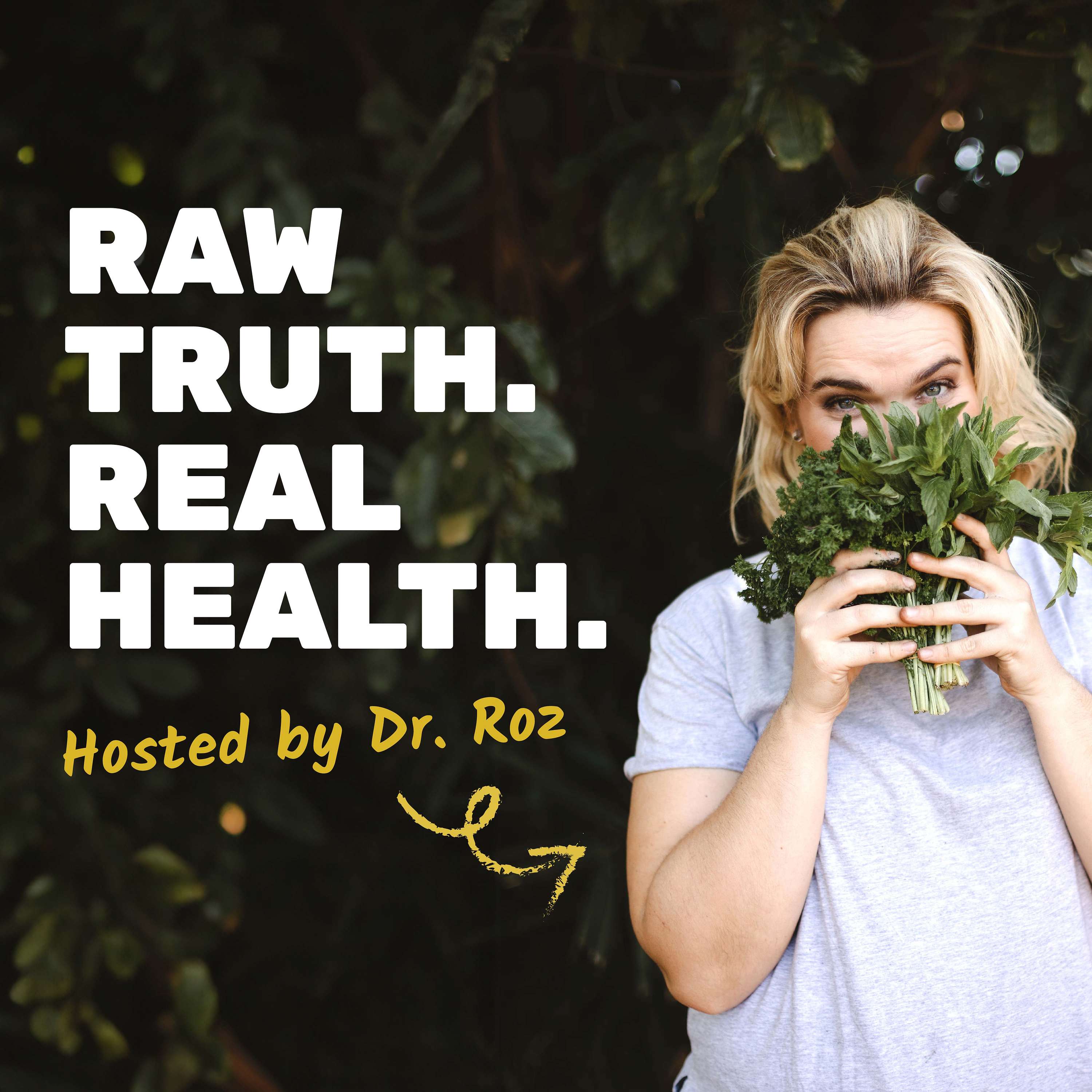 Raw Truth. Real Health