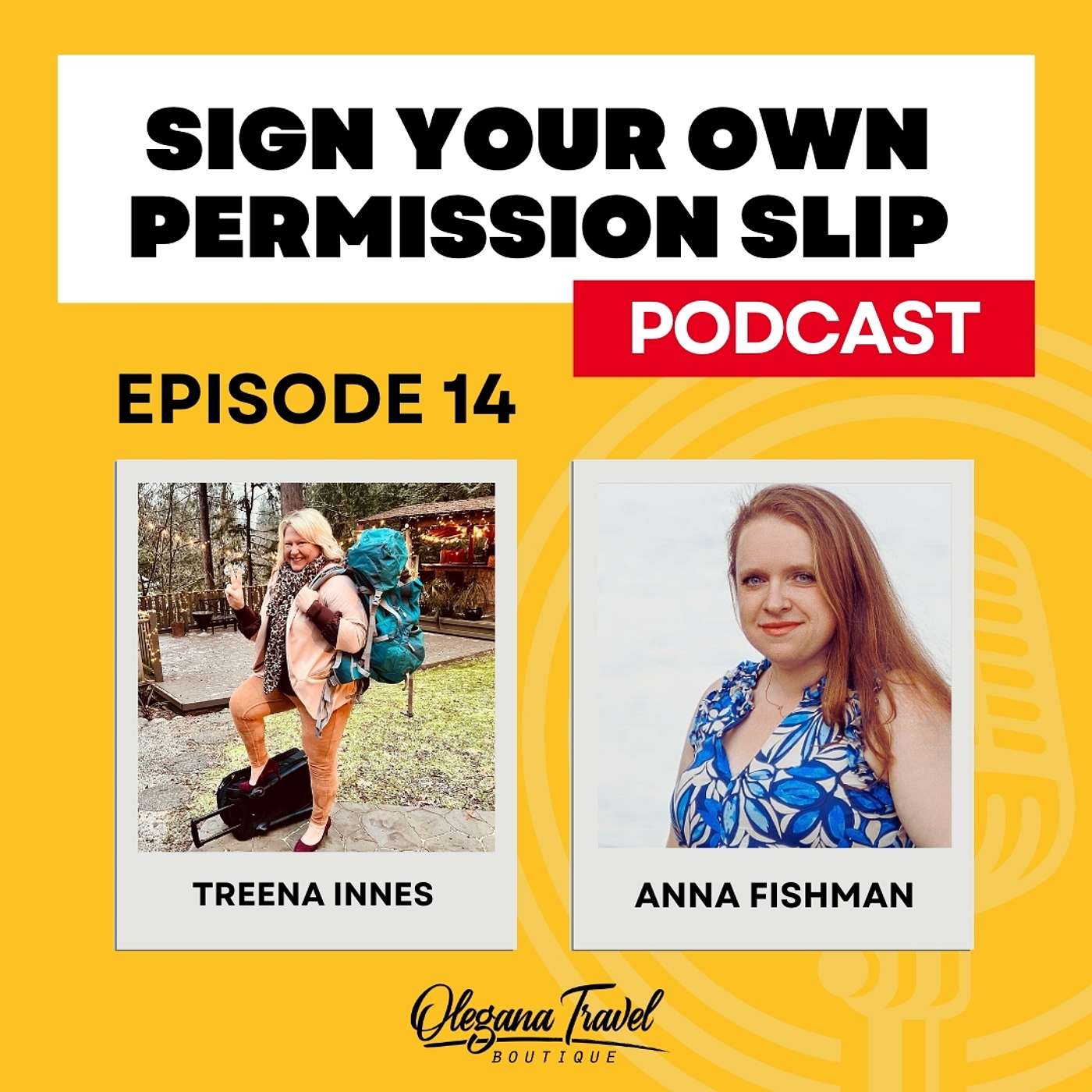 Olegana Travel Boutique: SIGN YOUR OWN PERMISSION SLIP PODCAST