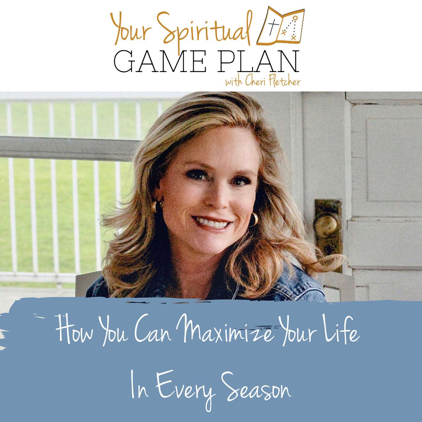 Your Spiritual Game Plan with Cheri Fletcher