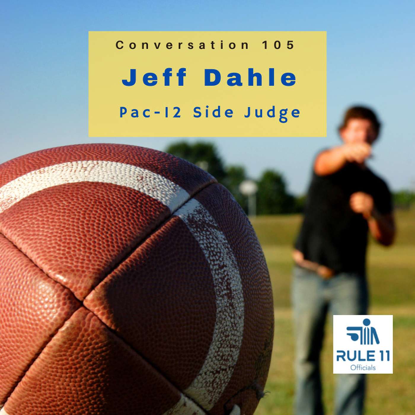 Conversation 105: Pac-12 SJ Jeff Dahle