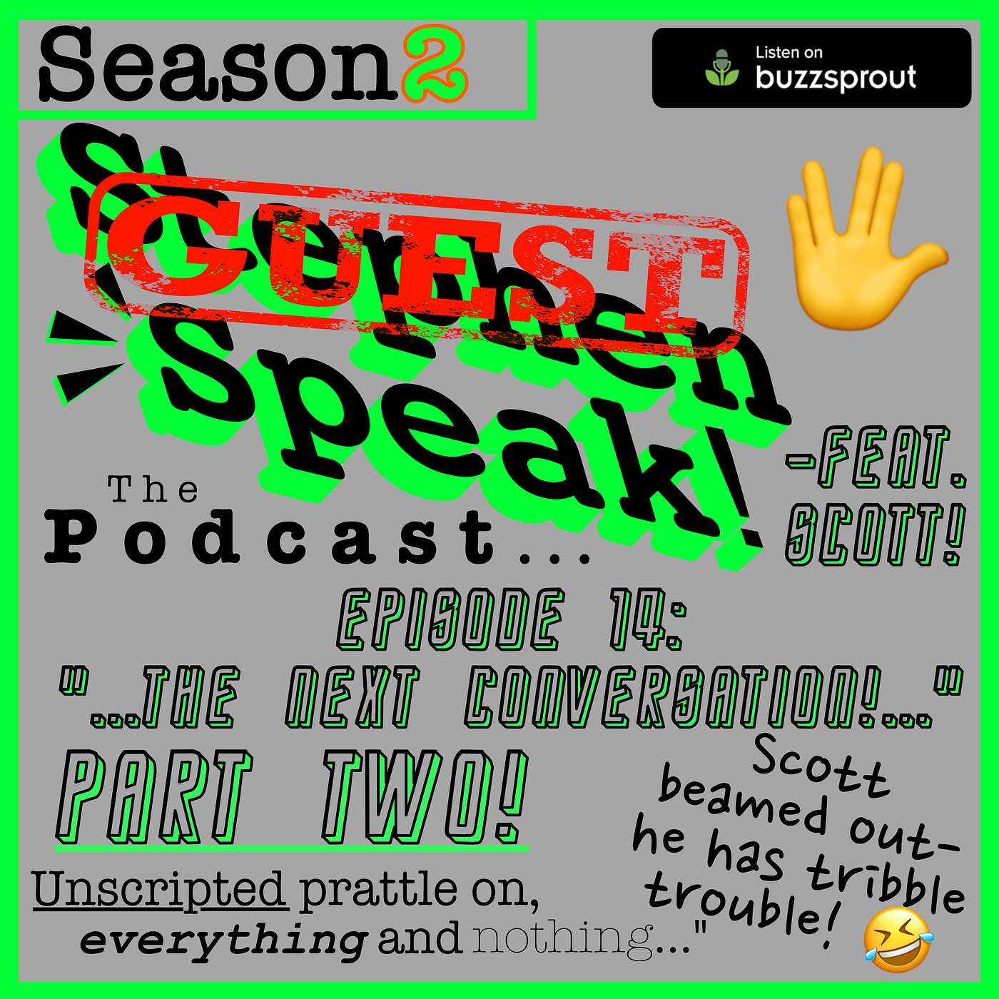 2.14 /// The Next Conversation... [Guest Speak!] Feat. Scott! Part 2