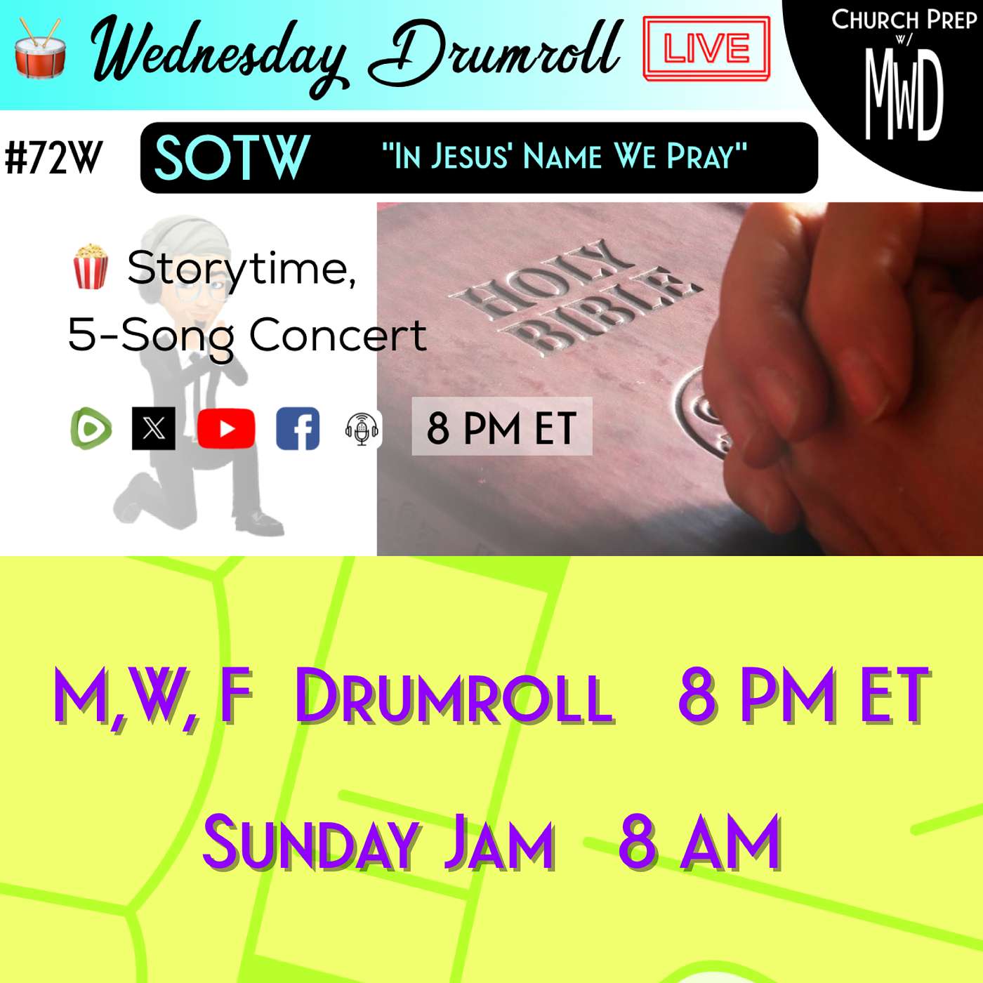 🥁 #72W 🍿Storytime: "In Jesus’ Name We Pray" | Church Prep w/ MWD