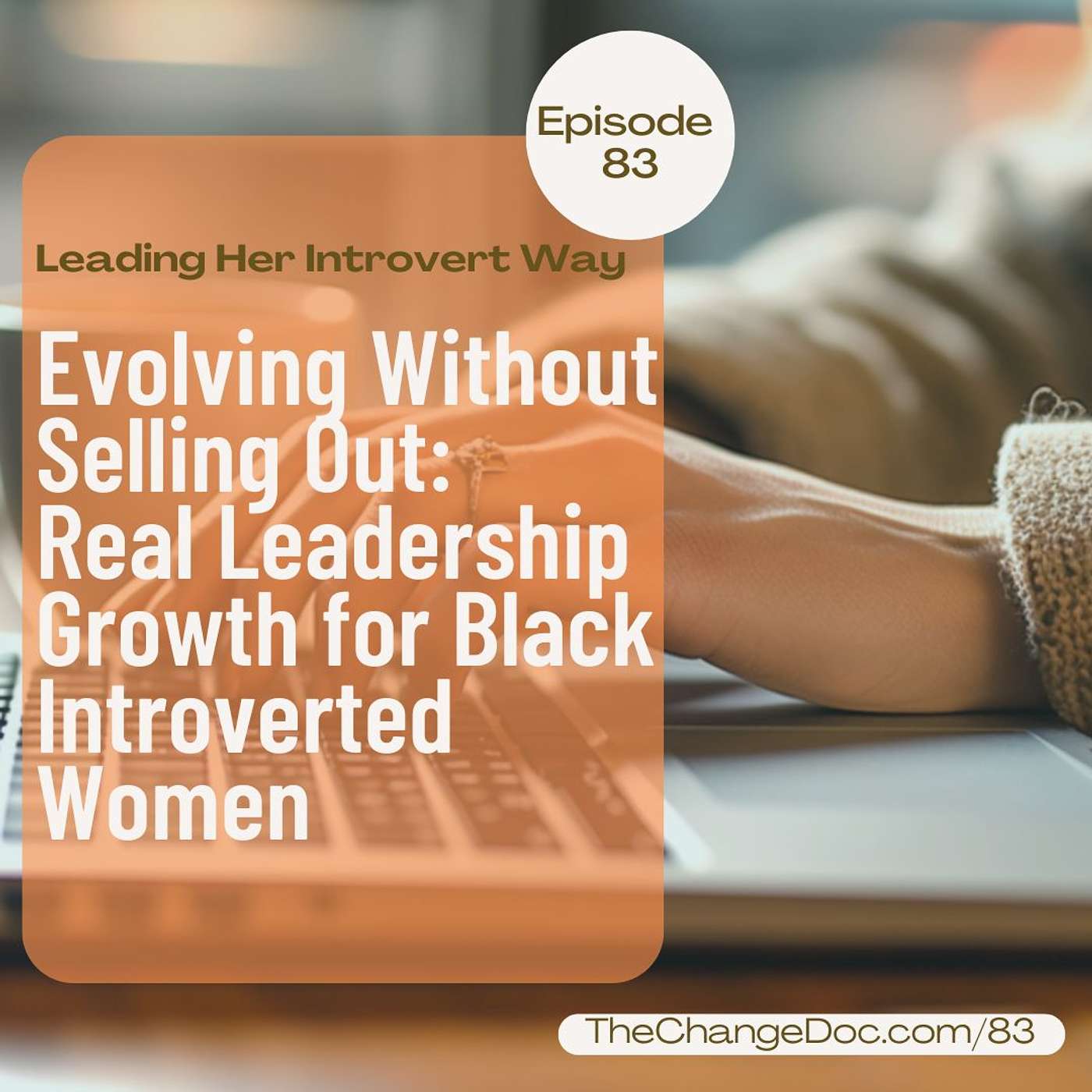Leading Her Introvert Way: Conversations about executive leadership, career growth,  business and mindset for mid-life Black women.