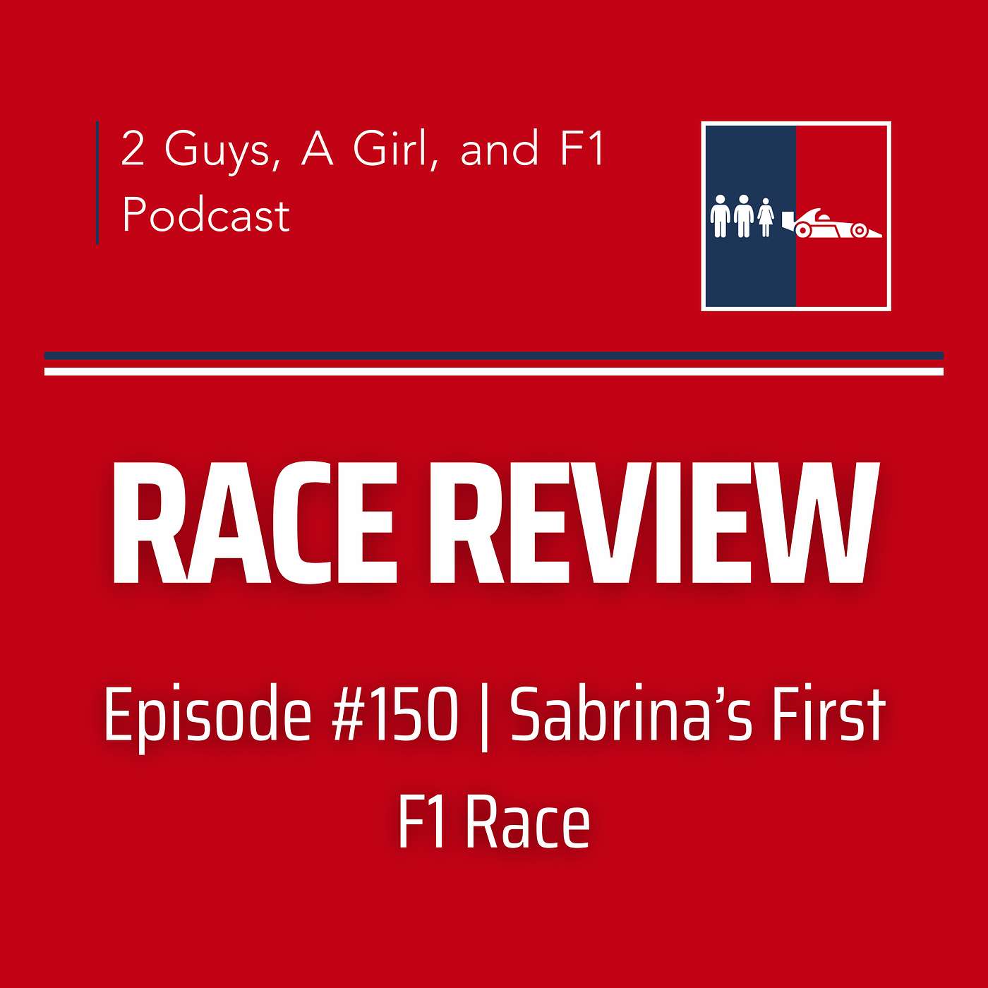 2 Guys, A Girl, and F1 Podcast