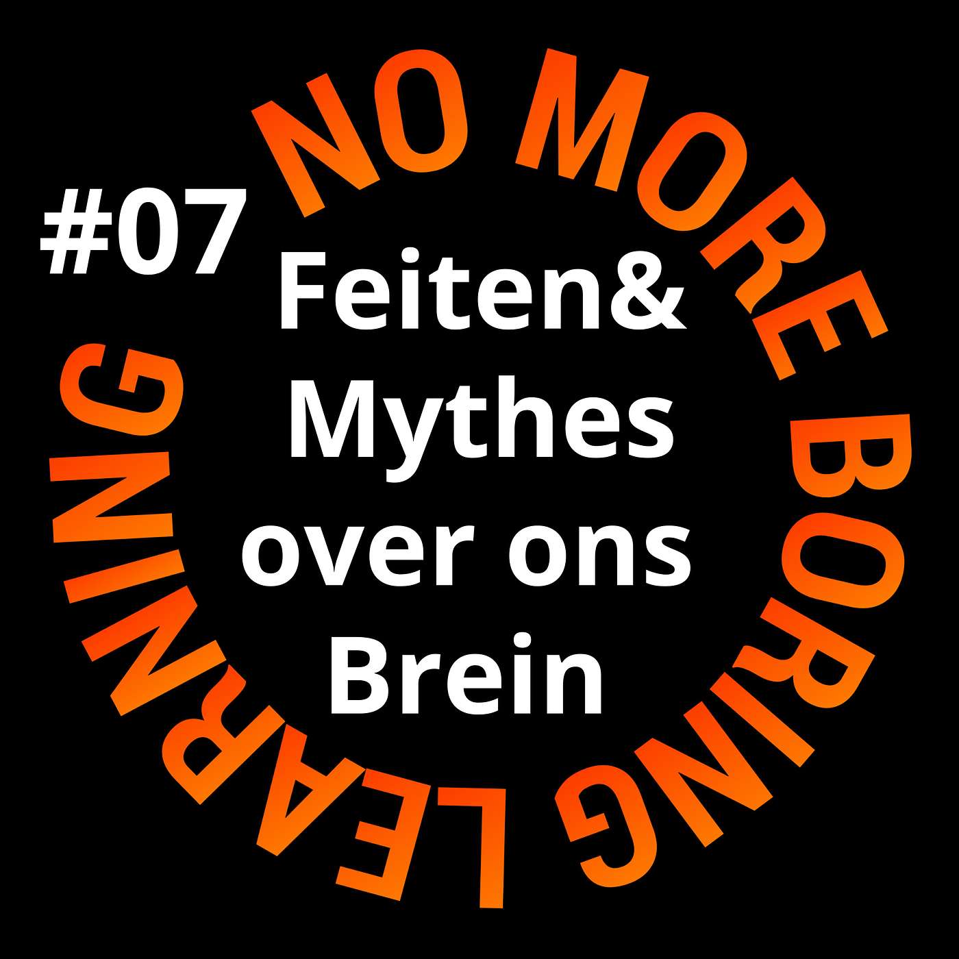 07. Brain Awareness; Feiten en mythes over ons mooiste orgaan.